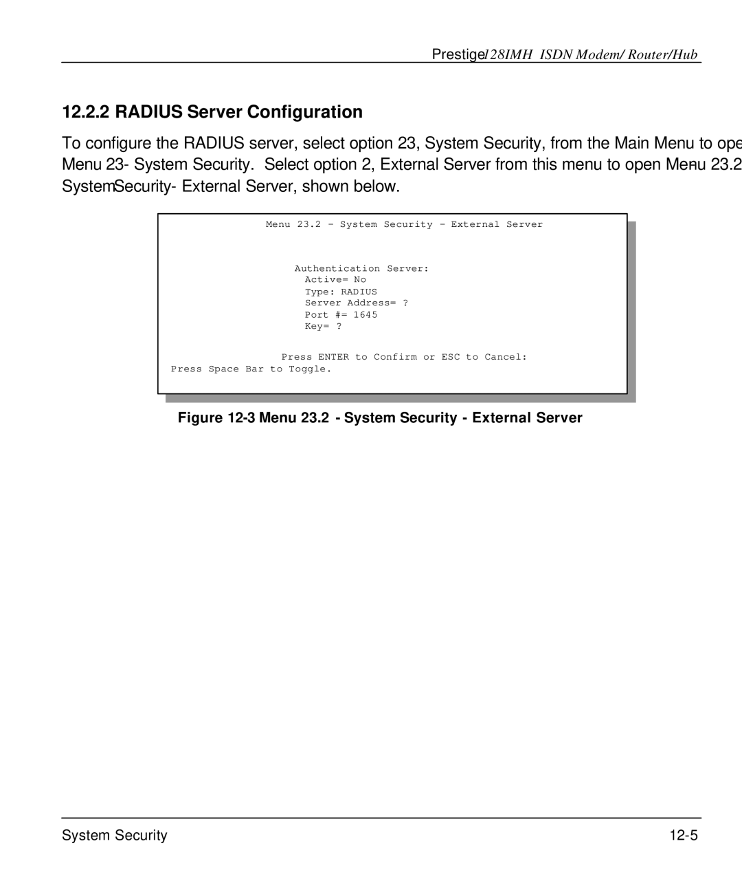 ZyXEL Communications 128IMH manual Radius Server Configuration, Menu 23.2 System Security External Server 