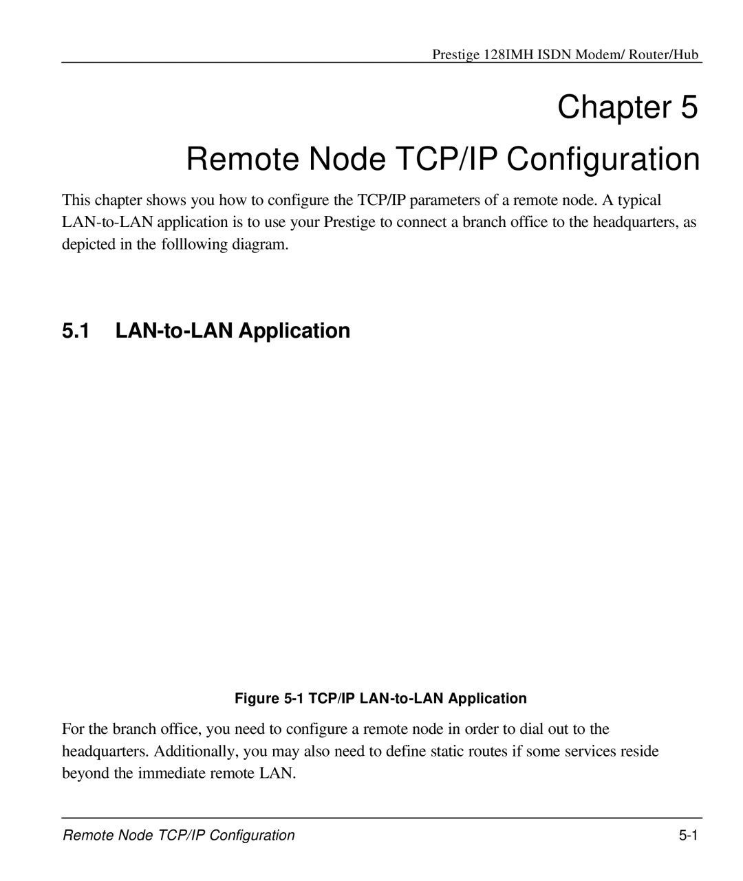 ZyXEL Communications 128IMH manual Chapter Remote Node TCP/IP Configuration, LAN-to-LAN Application 