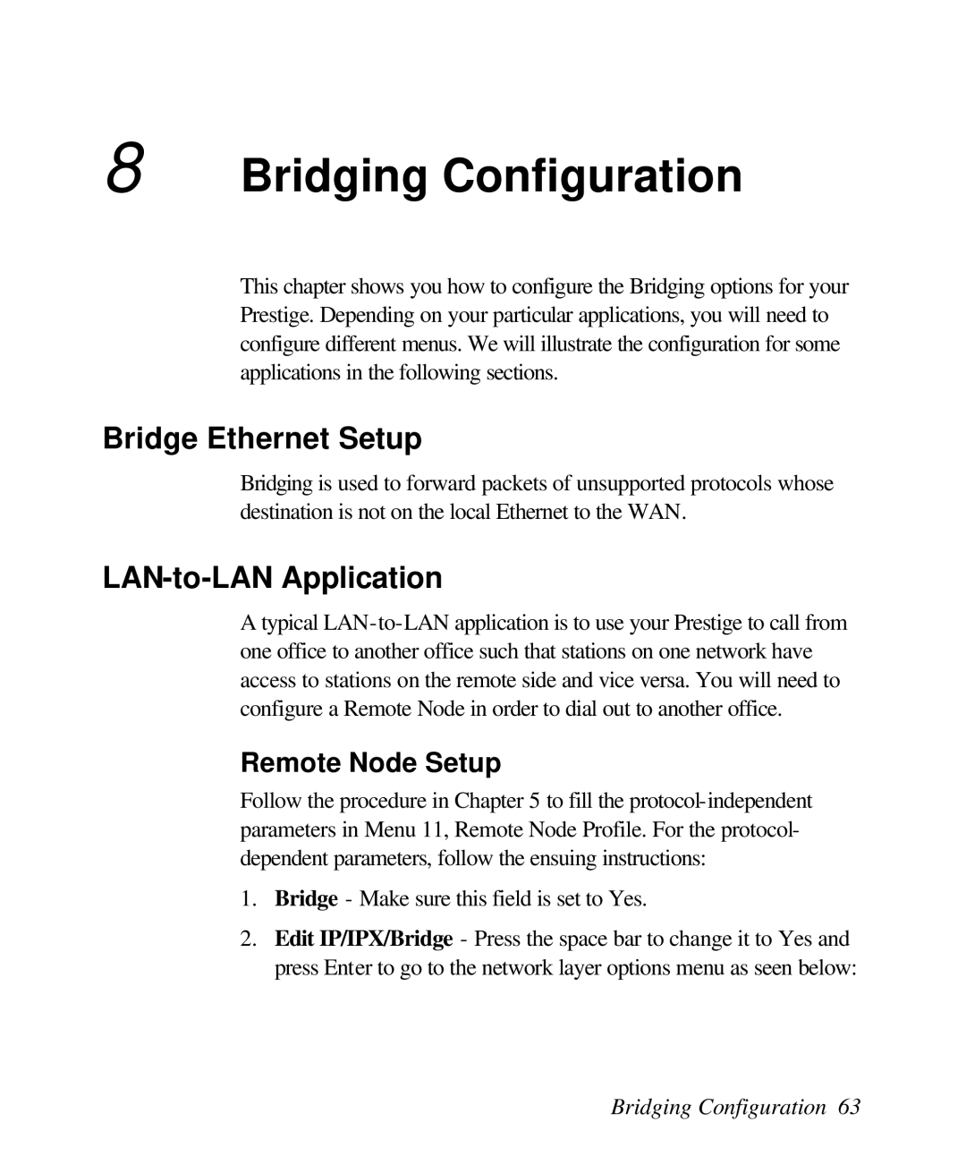 ZyXEL Communications 128L user manual Bridging Configuration, Bridge Ethernet Setup 