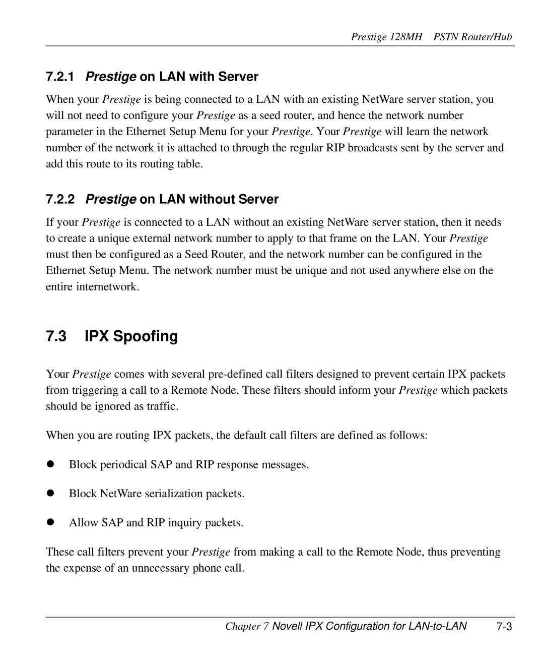 ZyXEL Communications 128MH user manual IPX Spoofing, Prestige on LAN with Server, Prestige on LAN without Server 