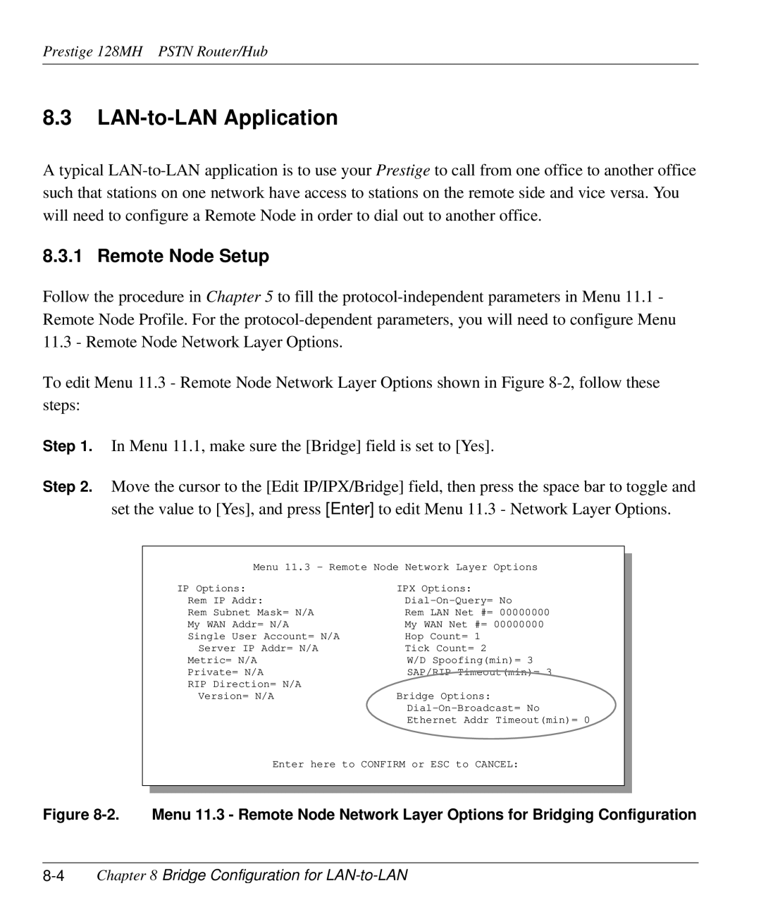 ZyXEL Communications 128MH user manual LAN-to-LAN Application, 4Chapter 8 Bridge Configuration for LAN-to-LAN 