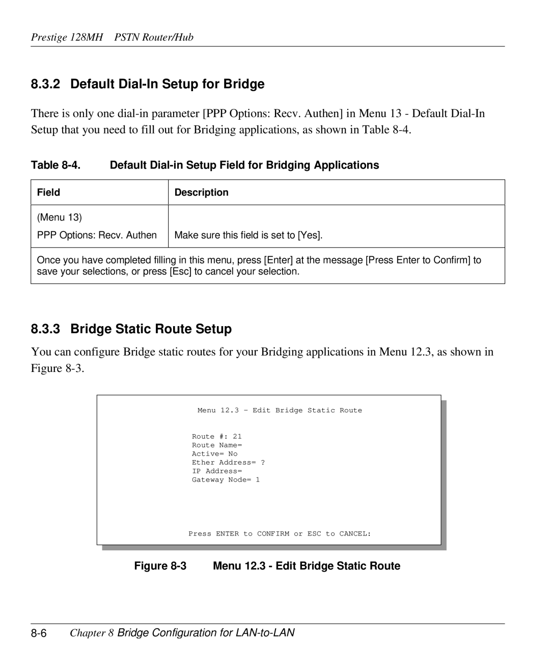 ZyXEL Communications 128MH user manual Default Dial-In Setup for Bridge, Bridge Static Route Setup 