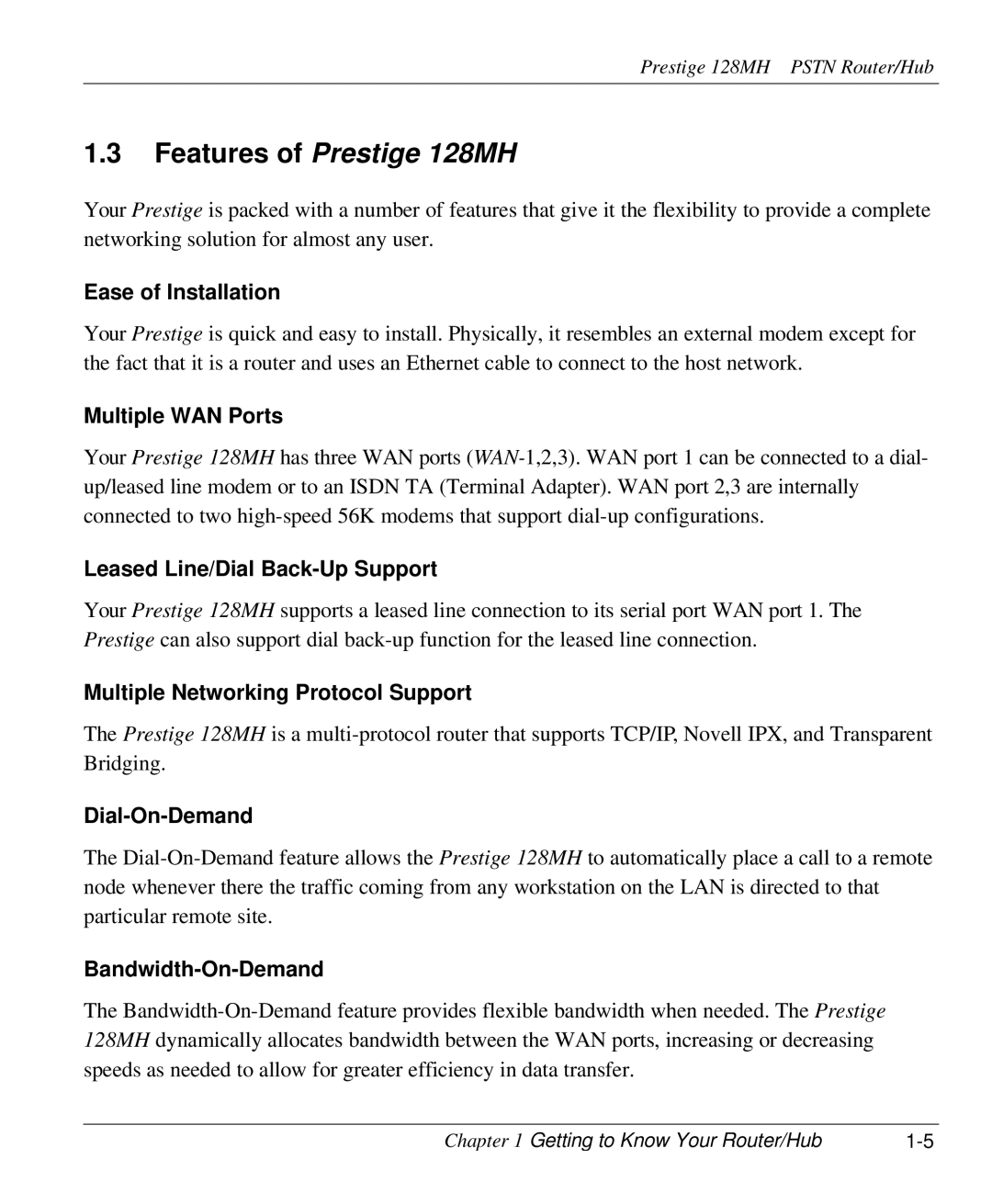 ZyXEL Communications 128MH Ease of Installation, Multiple WAN Ports, Leased Line/Dial Back-Up Support, Dial-On-Demand 