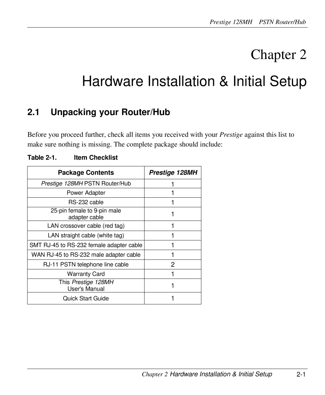 ZyXEL Communications 128MH user manual Hardware Installation & Initial Setup, Unpacking your Router/Hub 