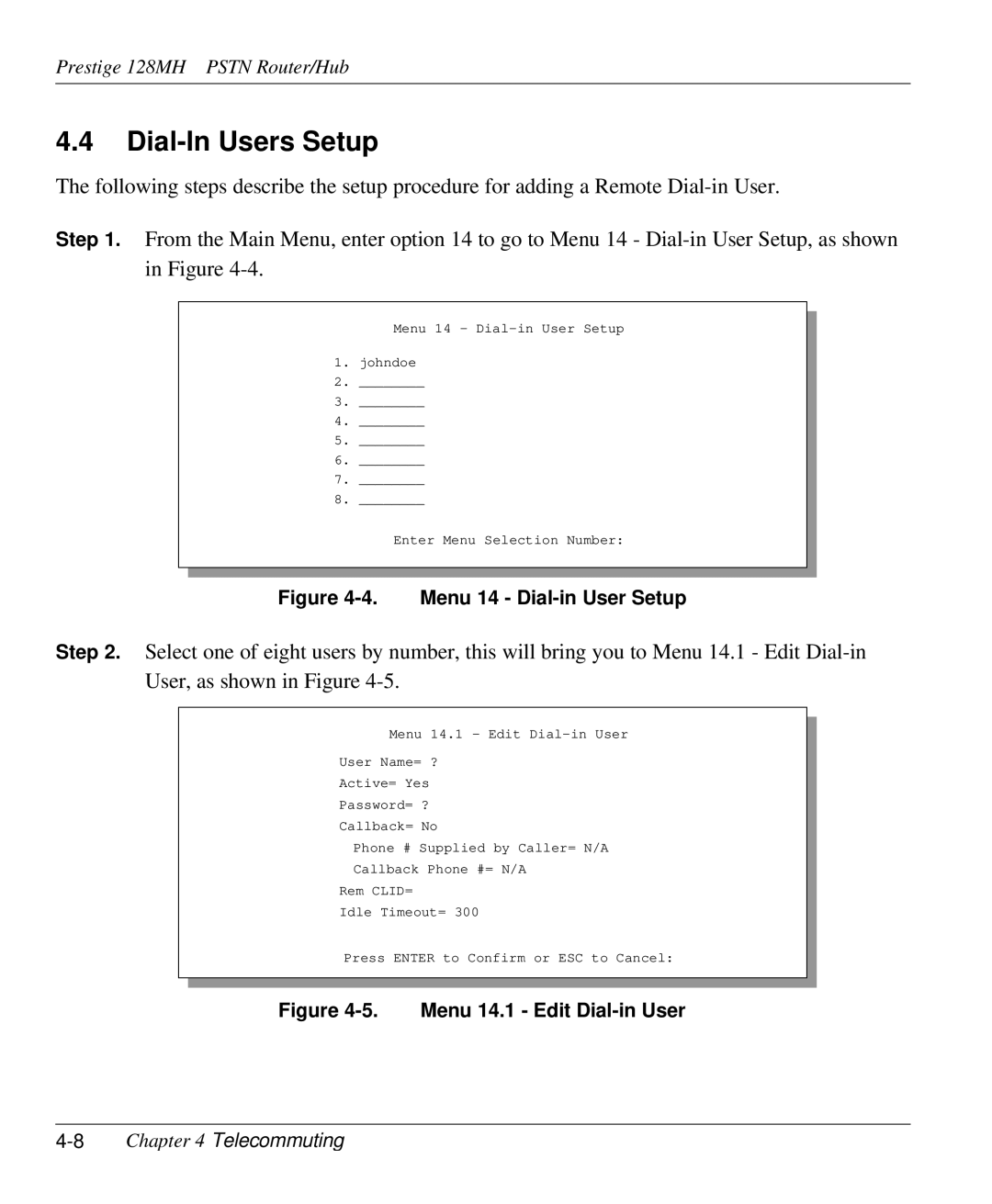 ZyXEL Communications 128MH user manual Dial-In Users Setup, 8Chapter 4 Telecommuting 