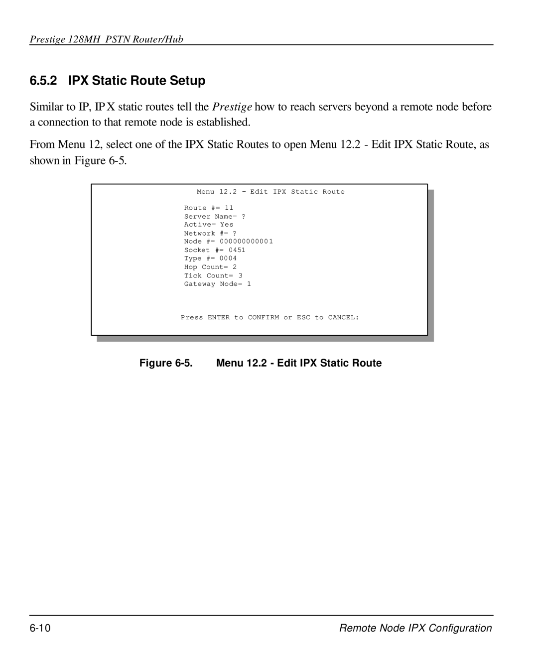 ZyXEL Communications 128MH user manual IPX Static Route Setup, Menu 12.2 Edit IPX Static Route 