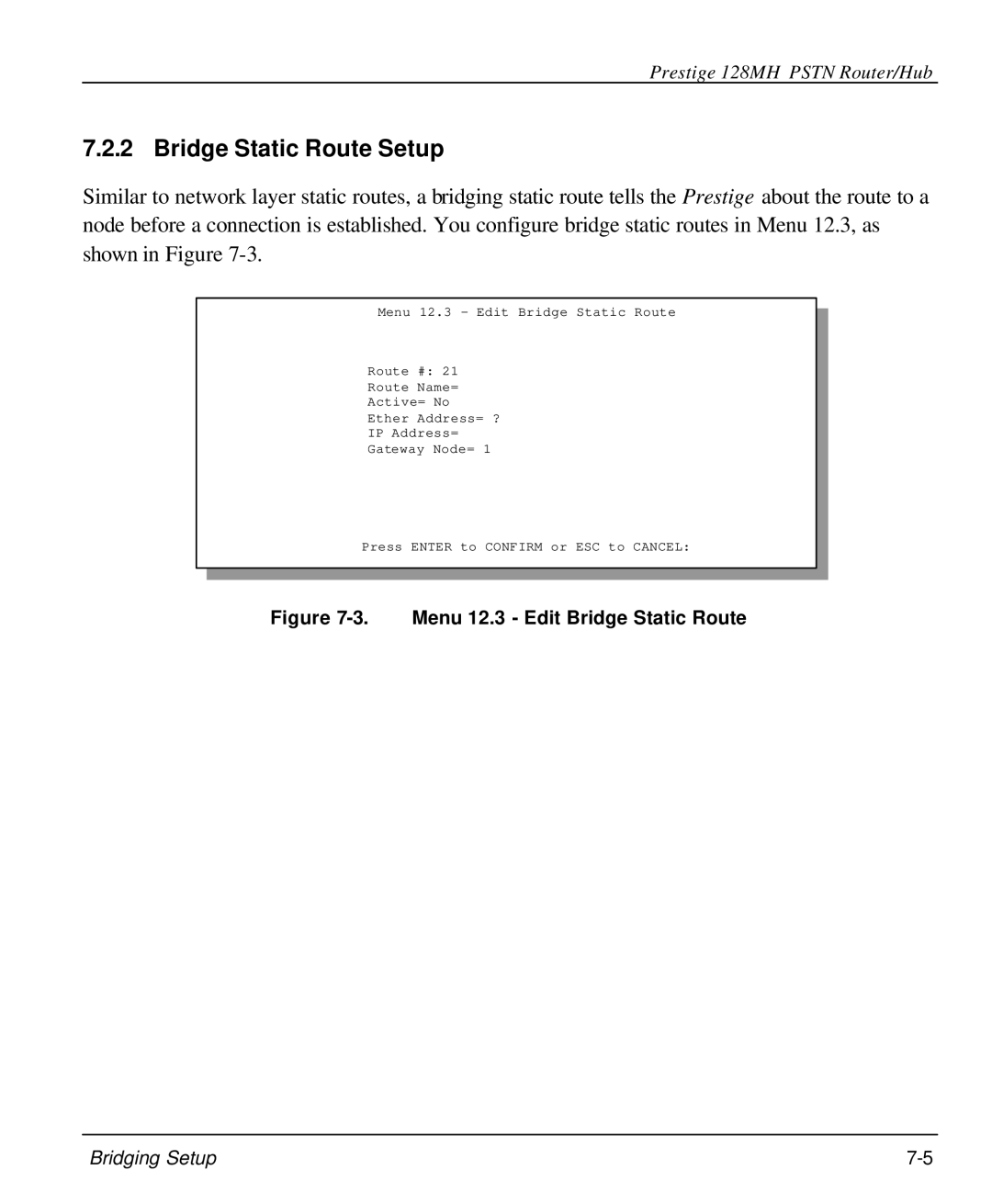 ZyXEL Communications 128MH user manual Bridge Static Route Setup, Menu 12.3 Edit Bridge Static Route 