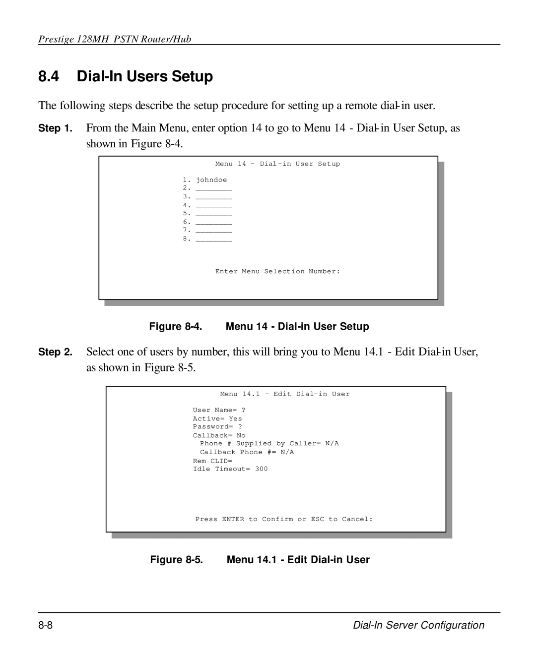 ZyXEL Communications 128MH user manual Dial-In Users Setup, Menu 14 Dial-in User Setup 