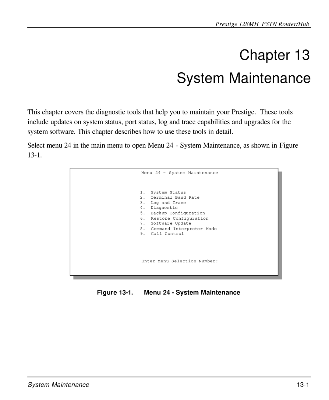 ZyXEL Communications 128MH user manual Chapter System Maintenance, Menu 24 System Maintenance 