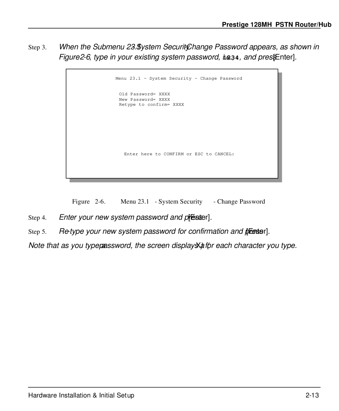 ZyXEL Communications 128MH user manual Enter your new system password and press Enter 