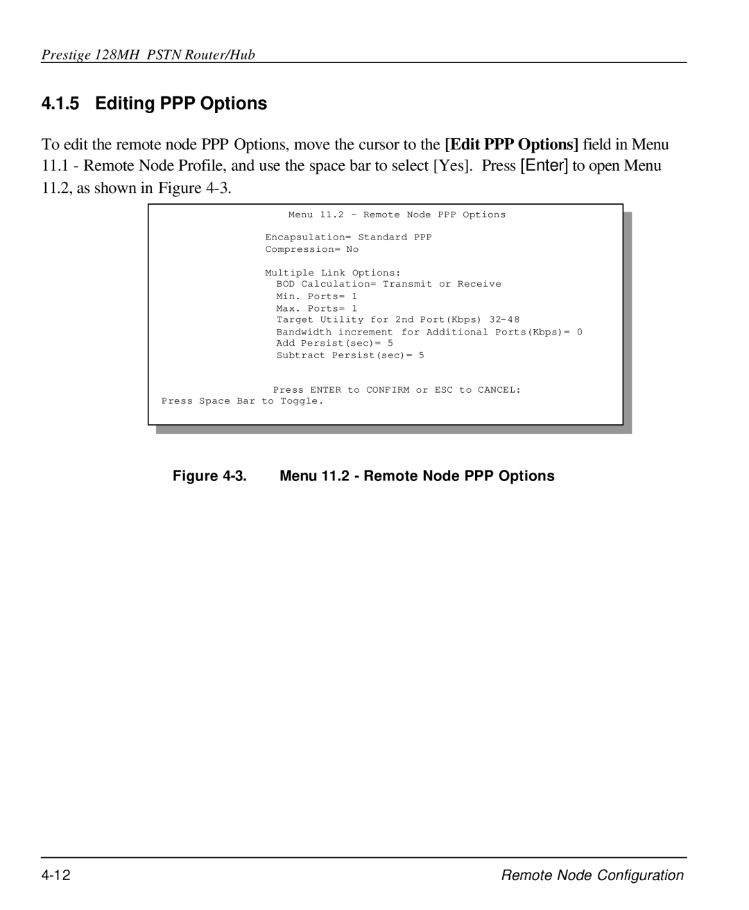 ZyXEL Communications 128MH user manual Editing PPP Options, Menu 11.2 Remote Node PPP Options 