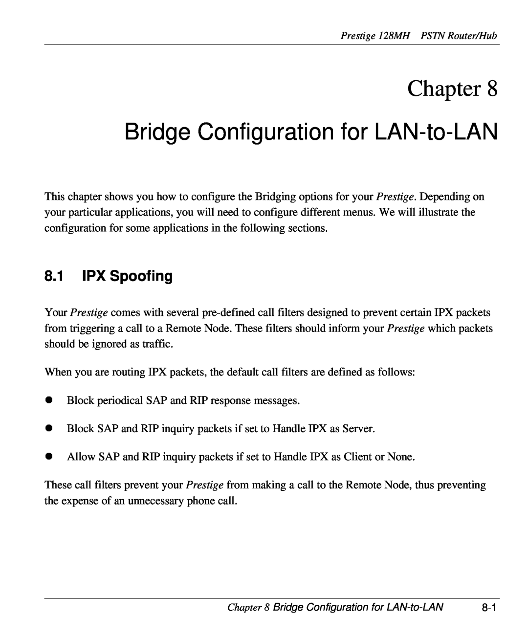 ZyXEL Communications 128MH user manual Bridge Configuration for LAN-to-LAN, IPX Spoofing, Chapter 