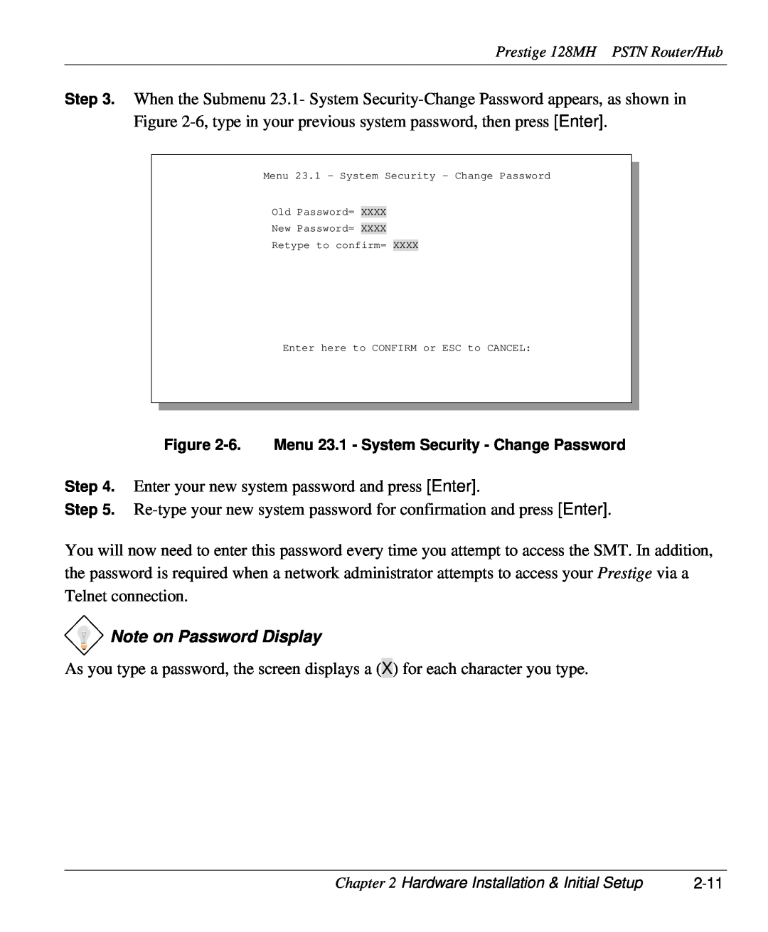 ZyXEL Communications 128MH user manual Note on Password Display 