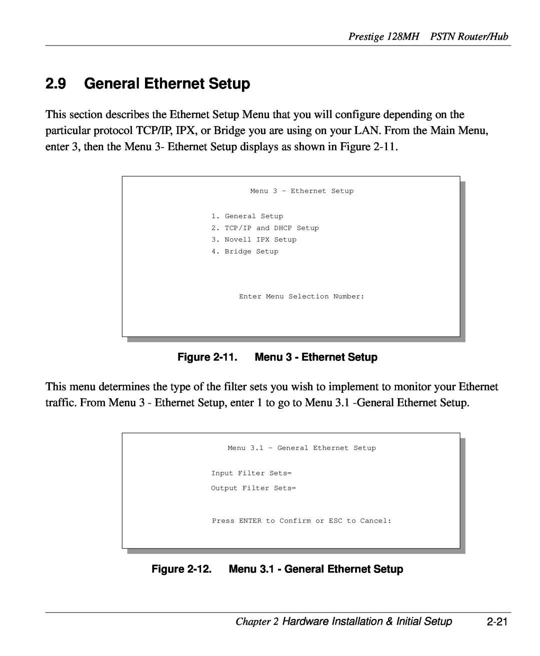 ZyXEL Communications 128MH user manual 11. Menu 3 - Ethernet Setup, 12. Menu 3.1 - General Ethernet Setup 