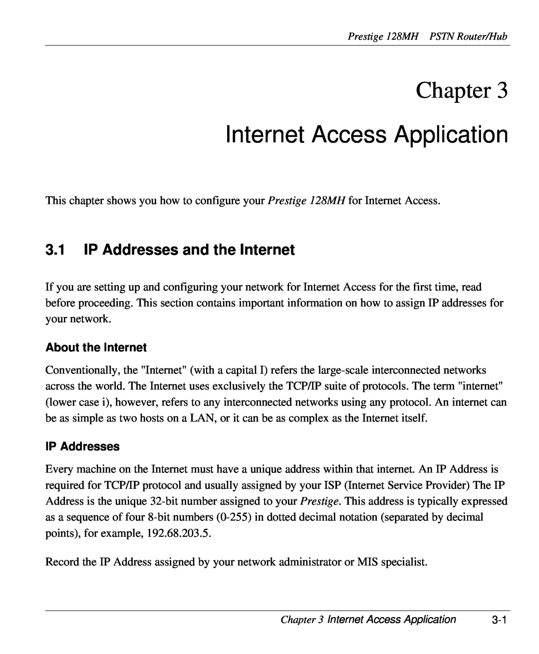 ZyXEL Communications 128MH Internet Access Application, IP Addresses and the Internet, About the Internet, Chapter 