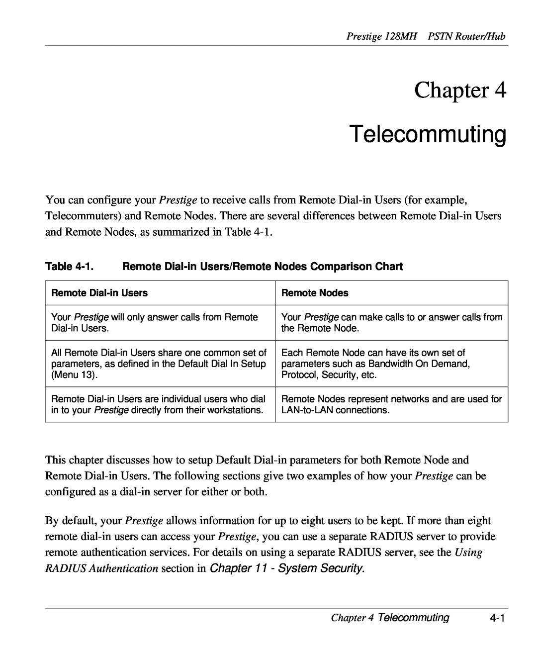 ZyXEL Communications 128MH user manual Telecommuting, RADIUS Authentication section in - System Security, Chapter 