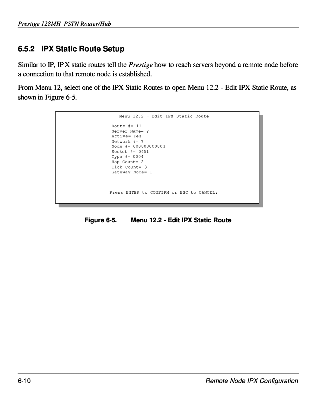 ZyXEL Communications 128MH user manual IPX Static Route Setup, 5. Menu 12.2 - Edit IPX Static Route 