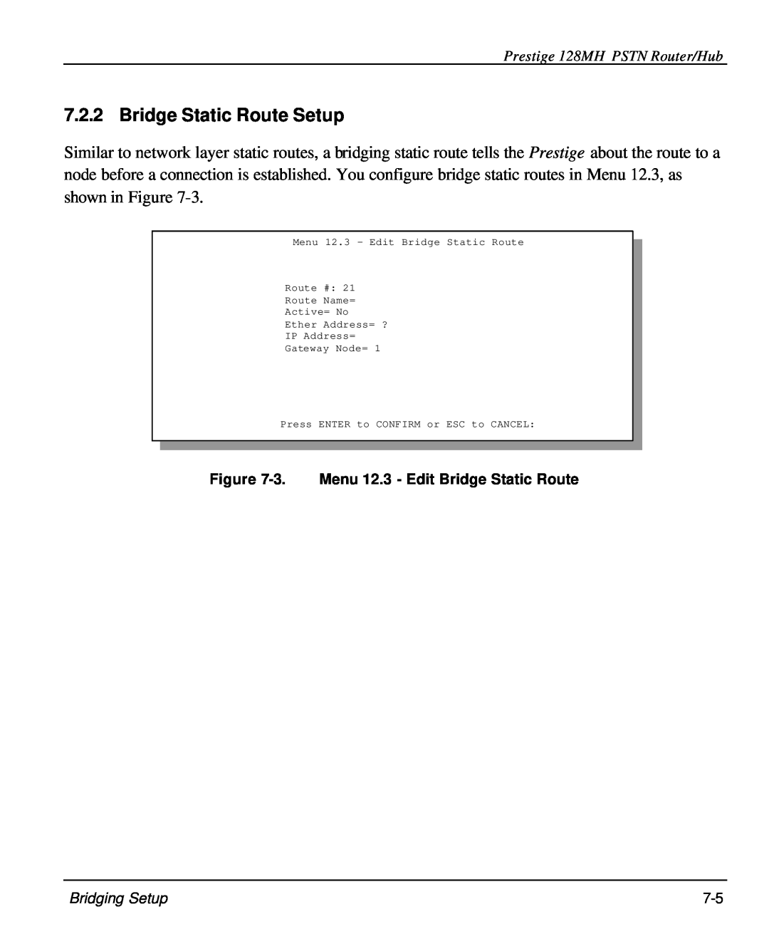 ZyXEL Communications 128MH user manual Bridge Static Route Setup, 3. Menu 12.3 - Edit Bridge Static Route 