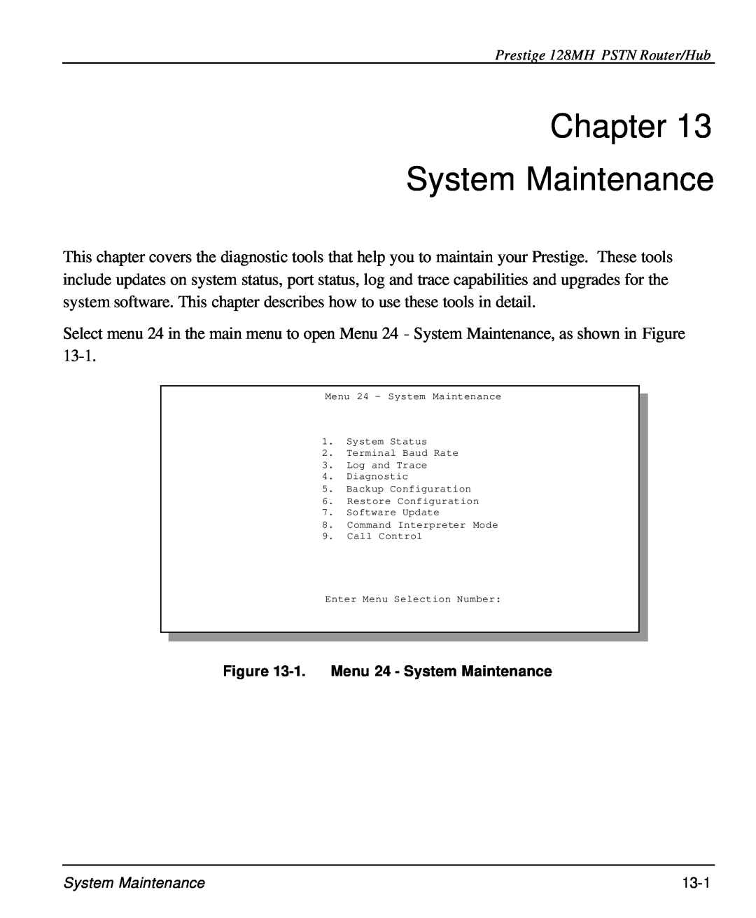ZyXEL Communications 128MH user manual Chapter System Maintenance, 1. Menu 24 - System Maintenance 