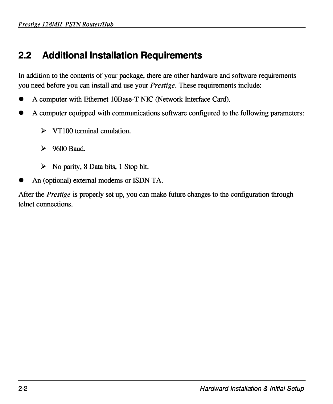 ZyXEL Communications 128MH user manual Additional Installation Requirements 