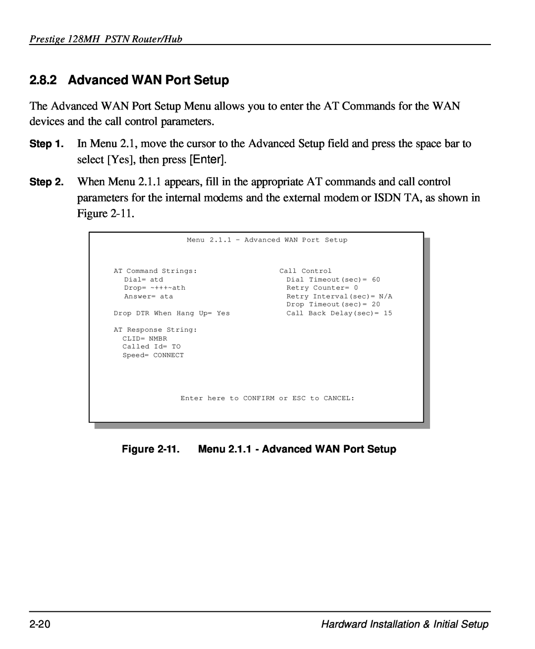 ZyXEL Communications 128MH user manual 11. Menu 2.1.1 - Advanced WAN Port Setup 