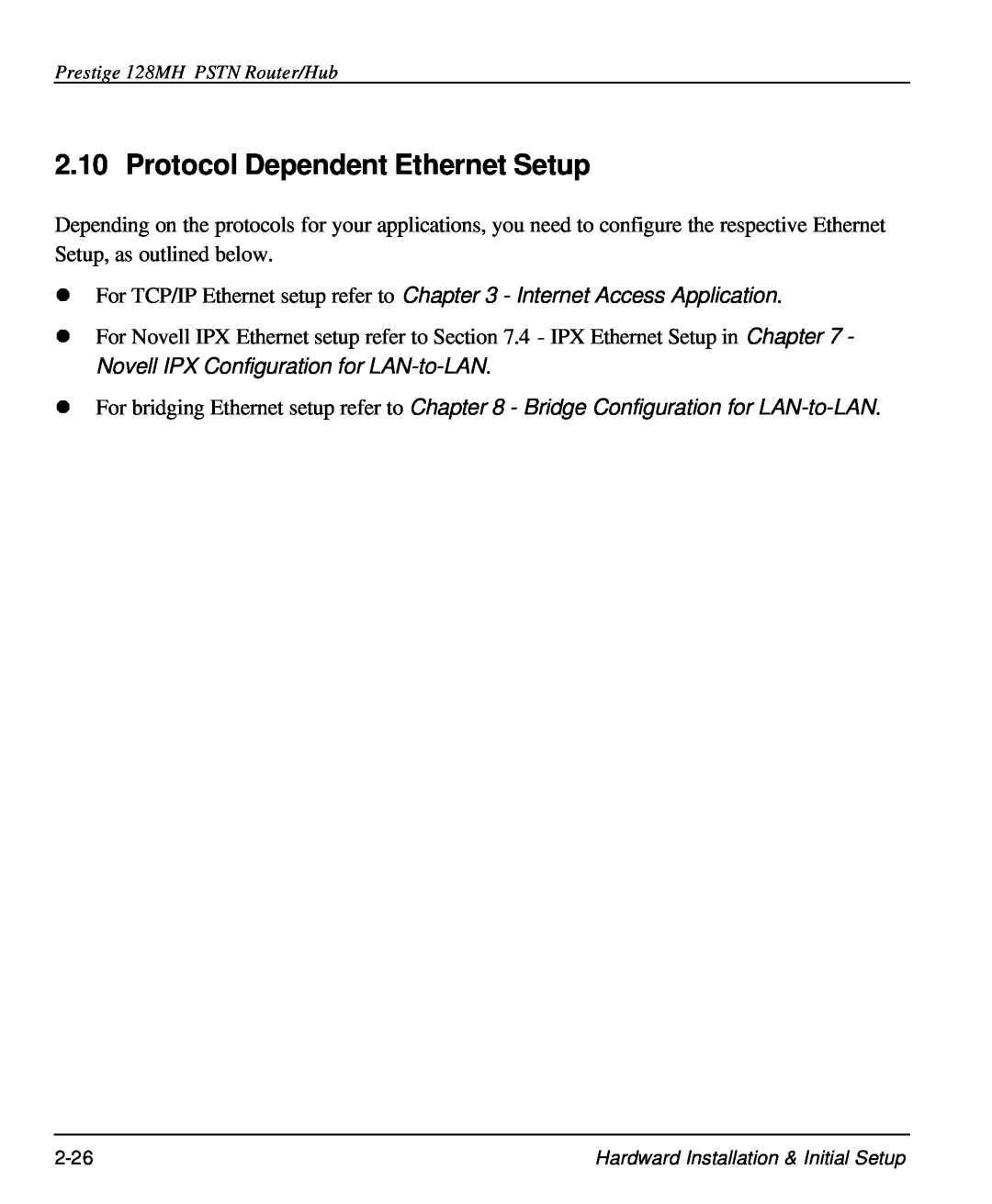 ZyXEL Communications 128MH user manual Protocol Dependent Ethernet Setup 