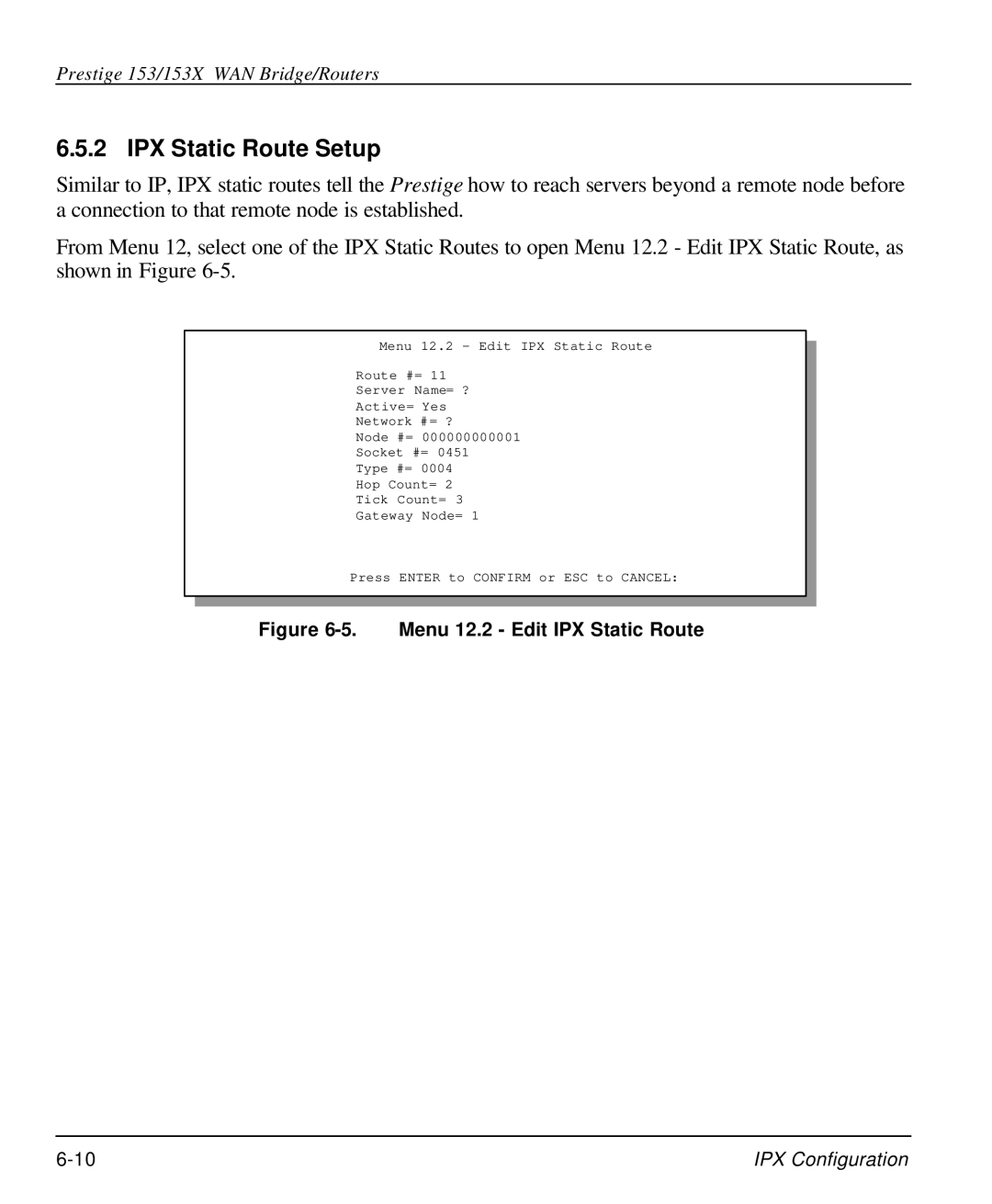 ZyXEL Communications 153X user manual IPX Static Route Setup, Menu 12.2 Edit IPX Static Route 