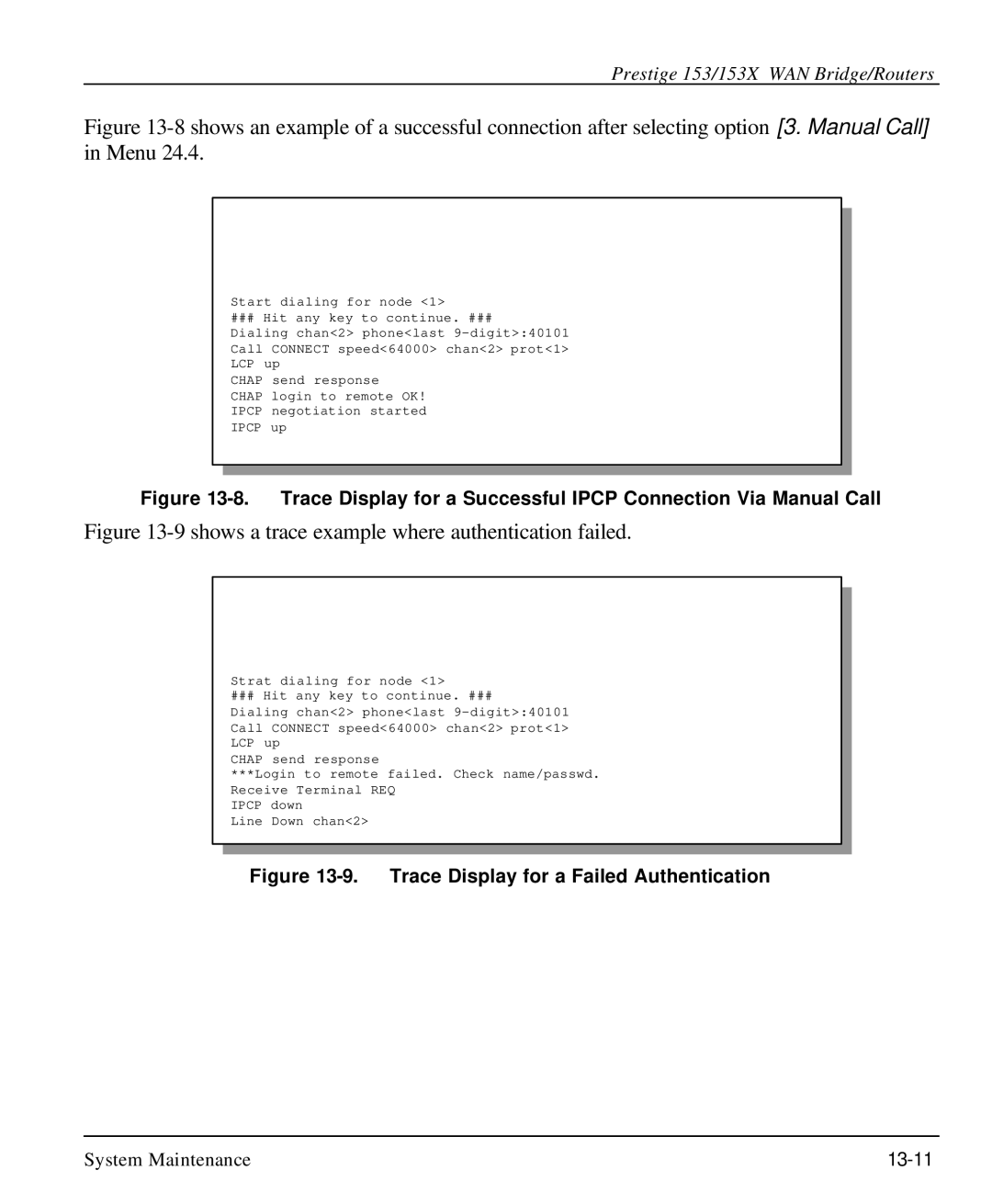 ZyXEL Communications 153X user manual Shows a trace example where authentication failed 