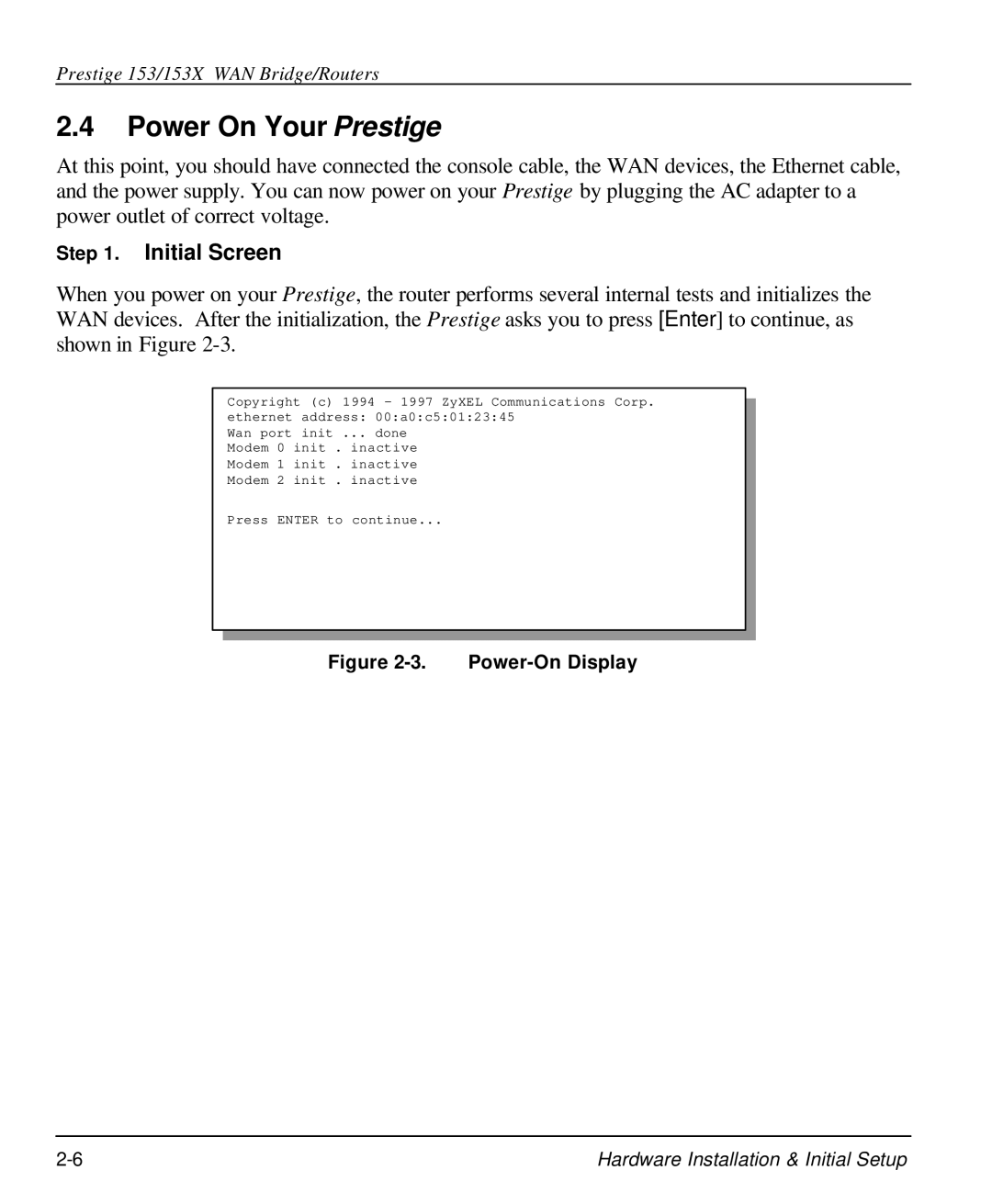 ZyXEL Communications 153X user manual Power On Your Prestige, Initial Screen 