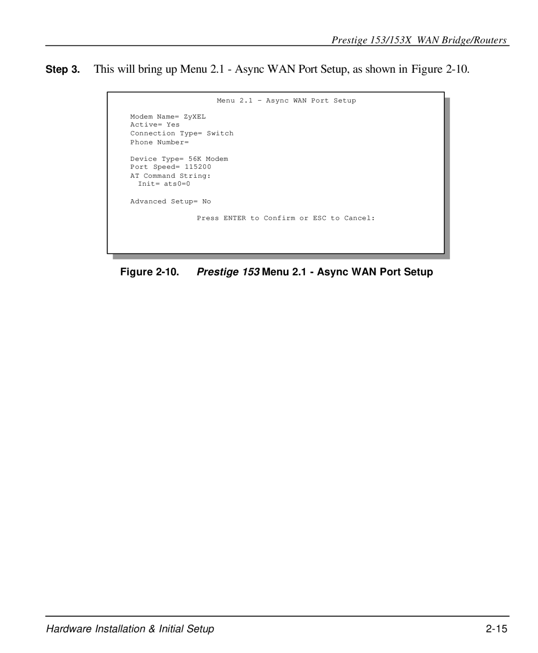 ZyXEL Communications 153X user manual Prestige 153 Menu 2.1 Async WAN Port Setup 