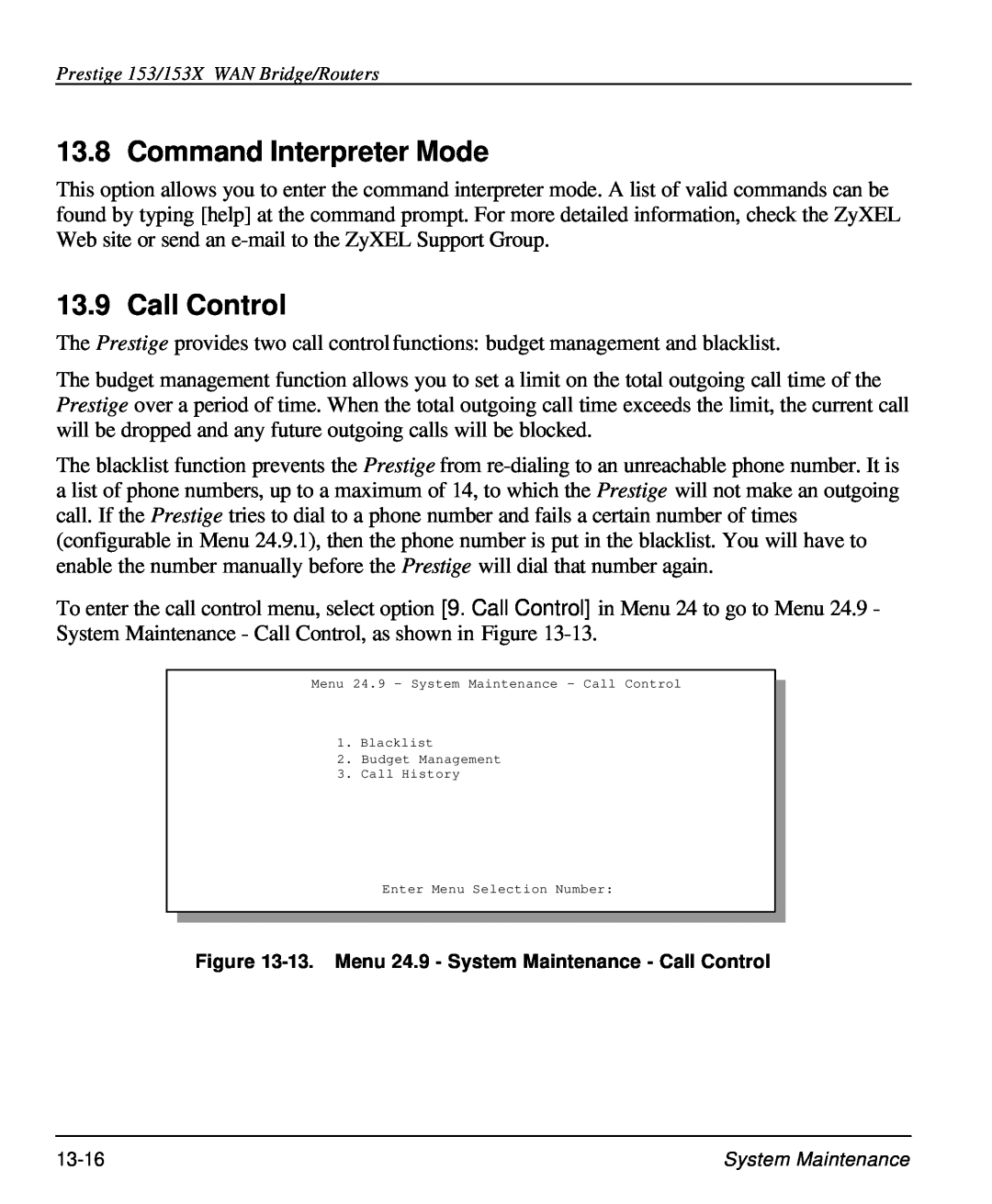 ZyXEL Communications 153X user manual Command Interpreter Mode, 13. Menu 24.9 - System Maintenance - Call Control 