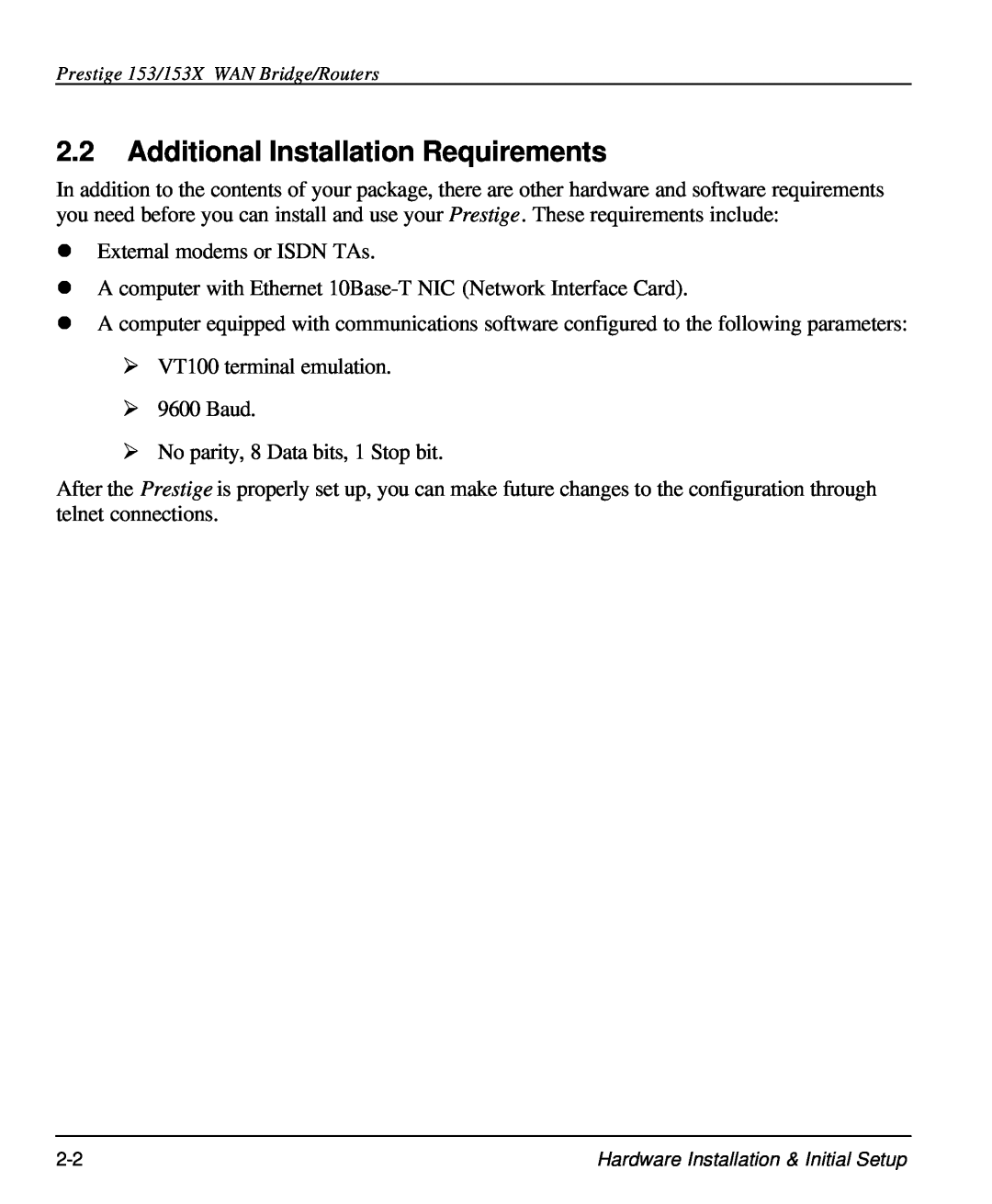 ZyXEL Communications 153X user manual Additional Installation Requirements 