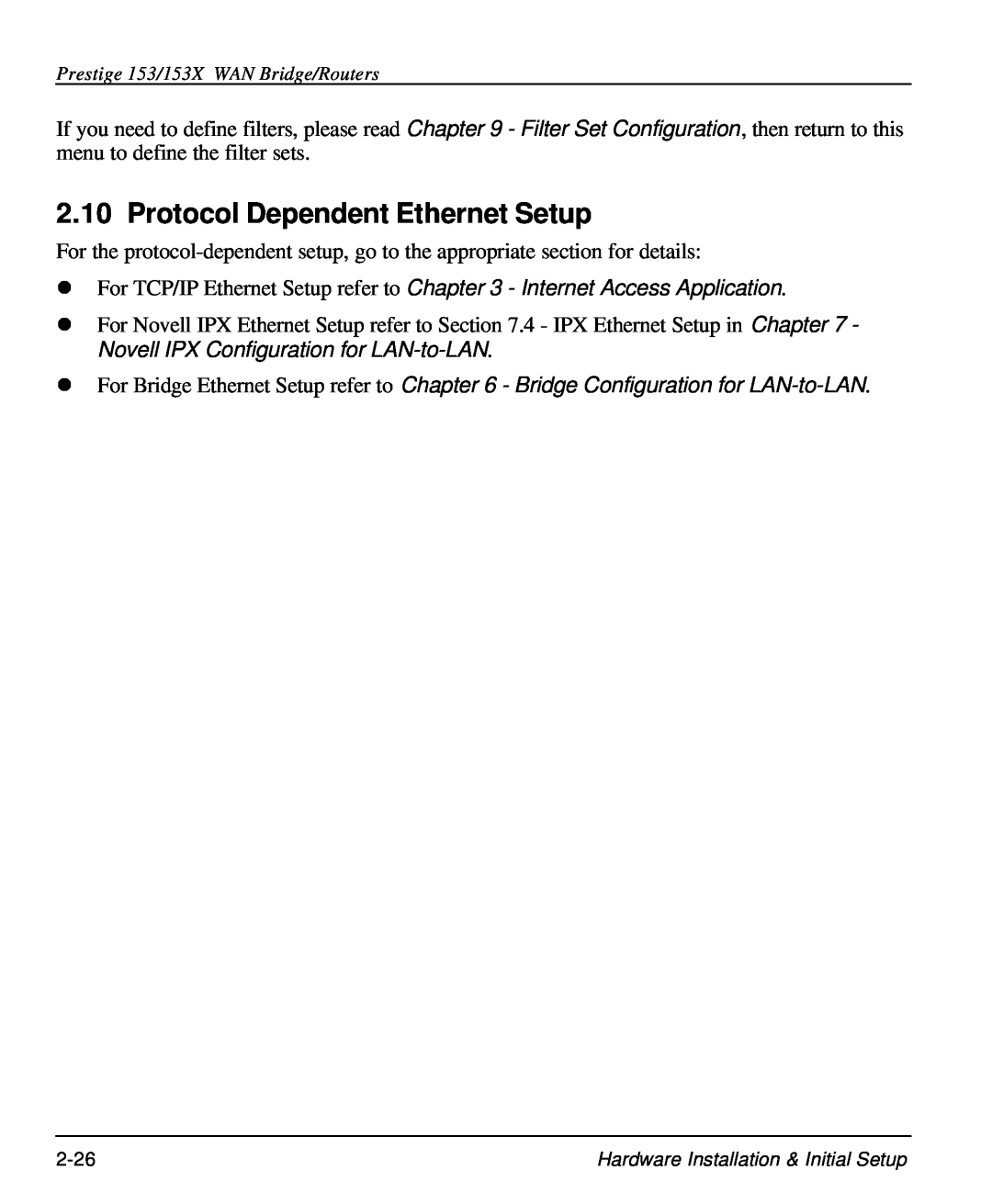 ZyXEL Communications 153X user manual Protocol Dependent Ethernet Setup 
