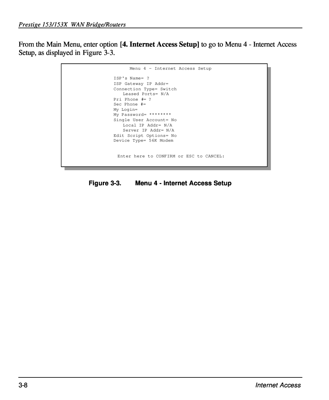 ZyXEL Communications user manual Prestige 153/153X WAN Bridge/Routers, 3. Menu 4 - Internet Access Setup 
