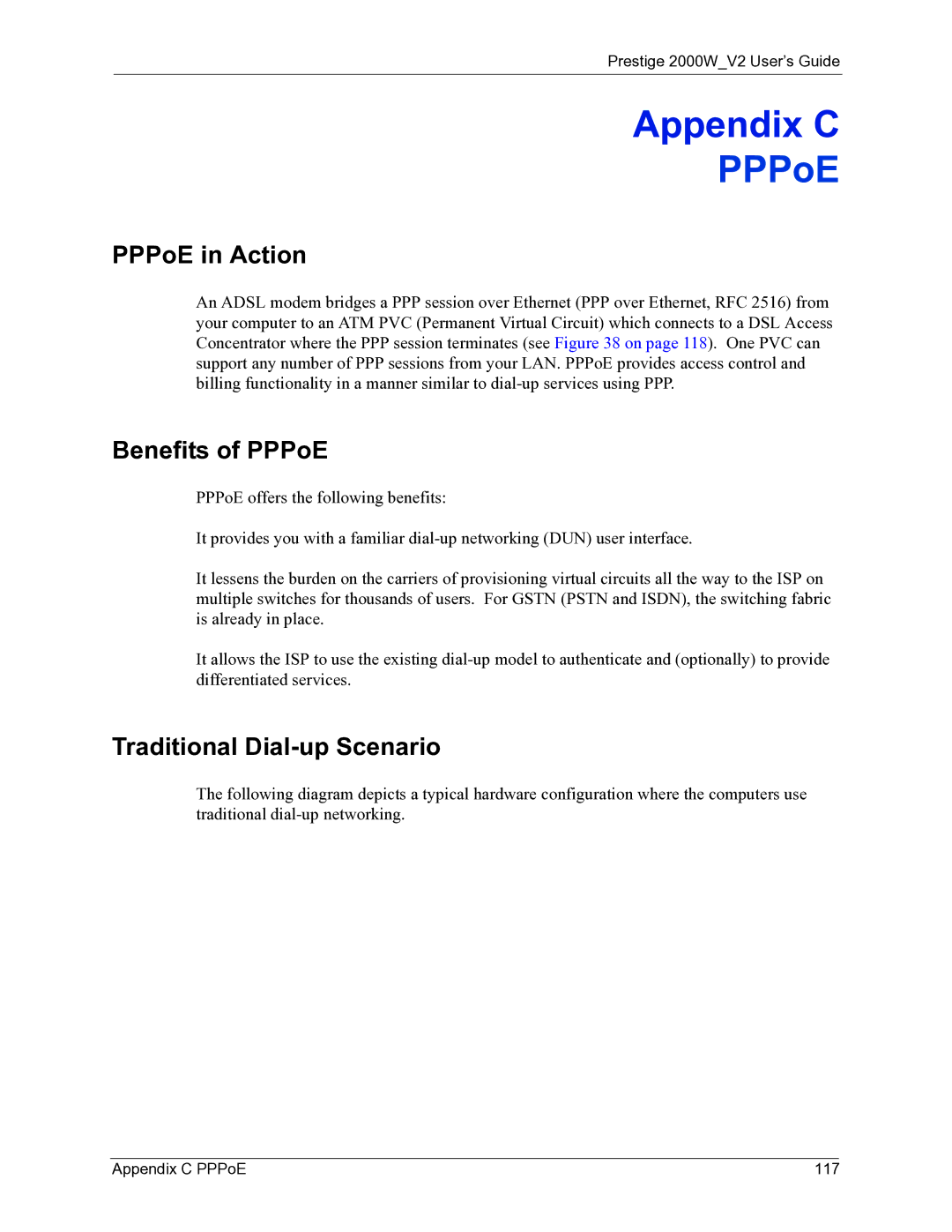 ZyXEL Communications 2000W manual PPPoE in Action, Benefits of PPPoE, Traditional Dial-up Scenario, Appendix C PPPoE 117 