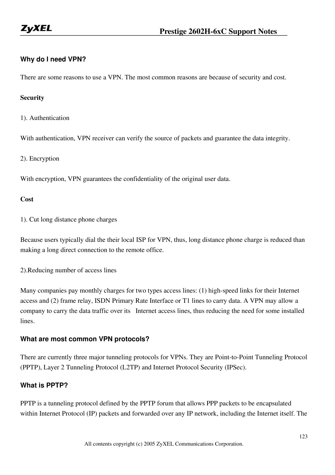 ZyXEL Communications 2602H-6XC Why do I need VPN?, Security, Cost, What are most common VPN protocols?, What is PPTP? 