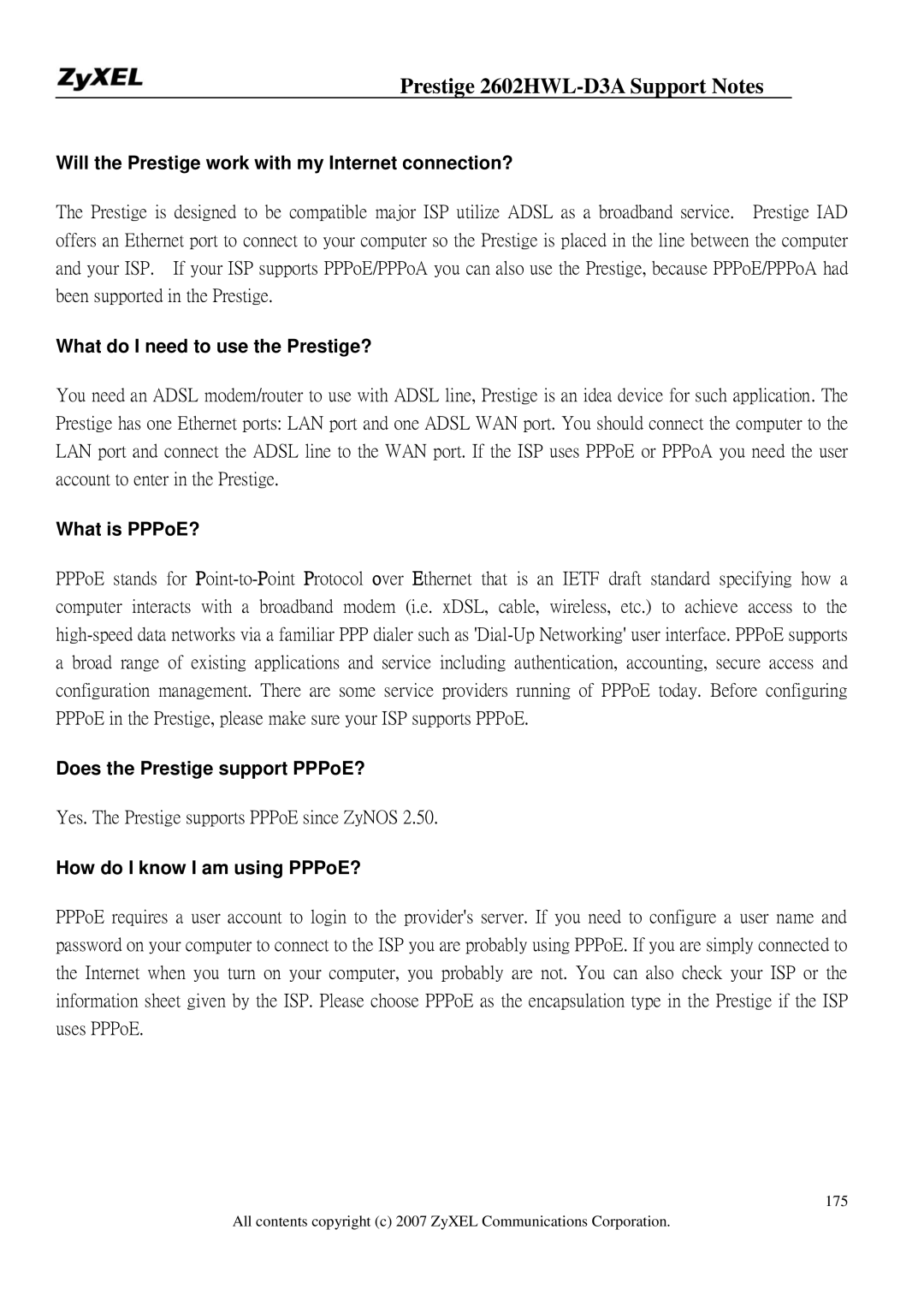 ZyXEL Communications 2602HWL-D3A Will the Prestige work with my Internet connection?, What do I need to use the Prestige? 