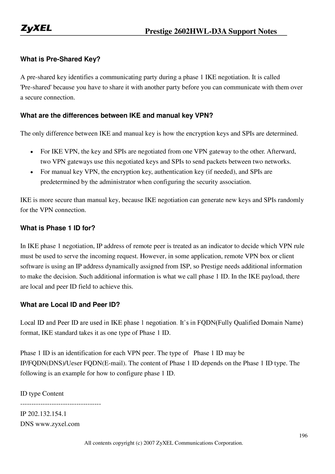 ZyXEL Communications 2602HWL-D3A What is Pre-Shared Key?, What are the differences between IKE and manual key VPN? 