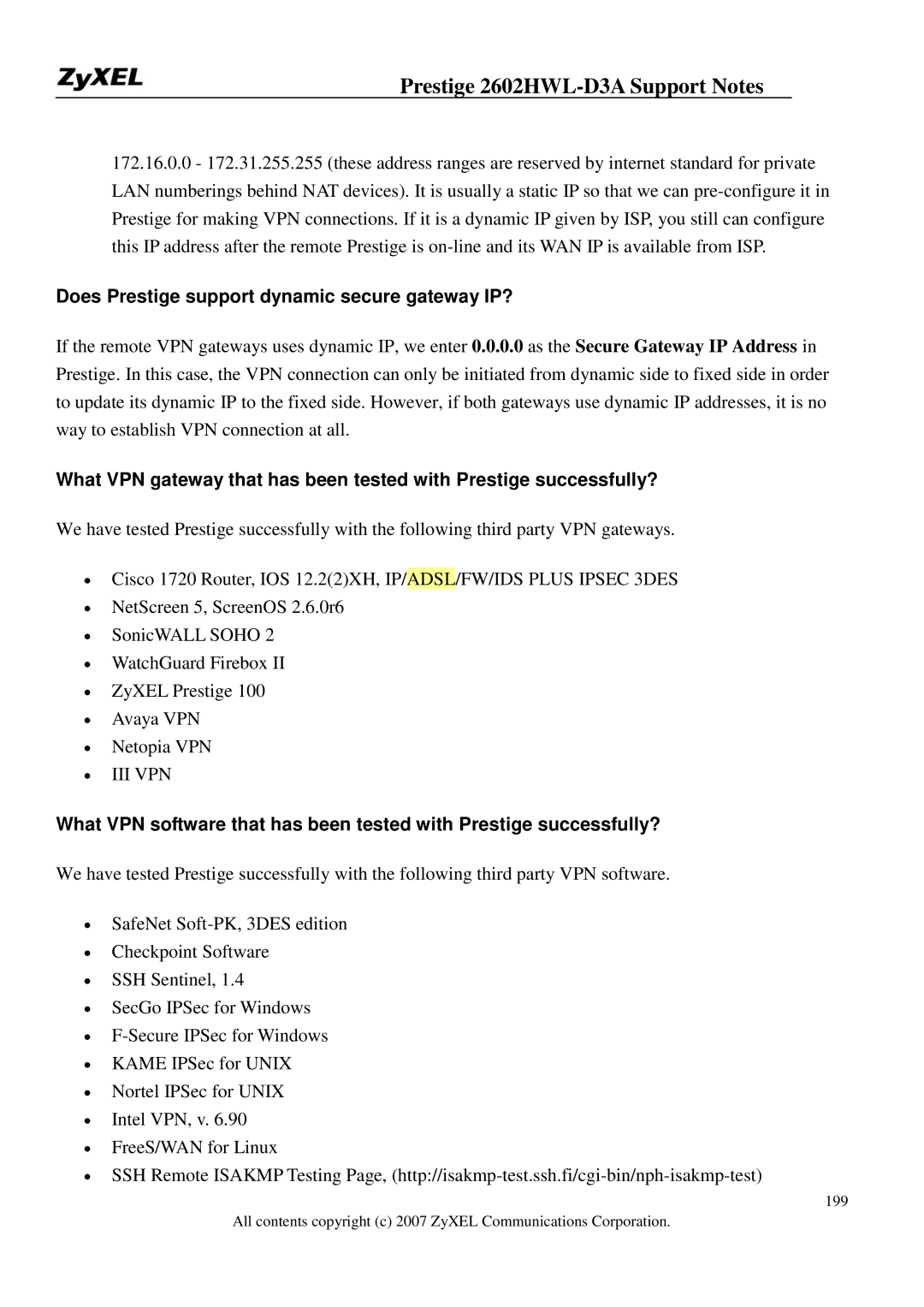 ZyXEL Communications 2602HWL-D3A manual Does Prestige support dynamic secure gateway IP? 