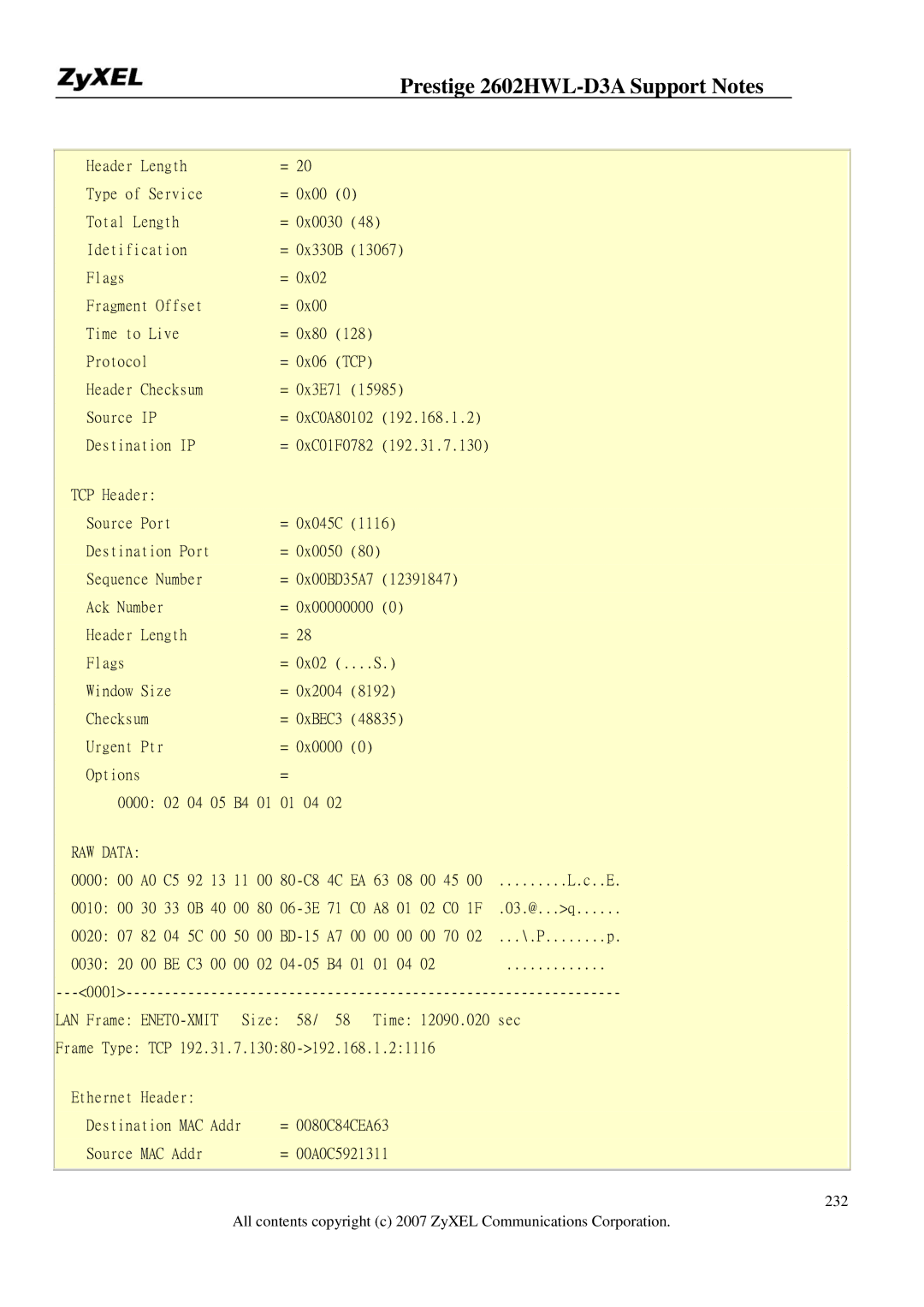 ZyXEL Communications 2602HWL-D3A manual 0000 00 A0 C5 92 13 11 00 80-C8 4C EA 63 08 00 45 