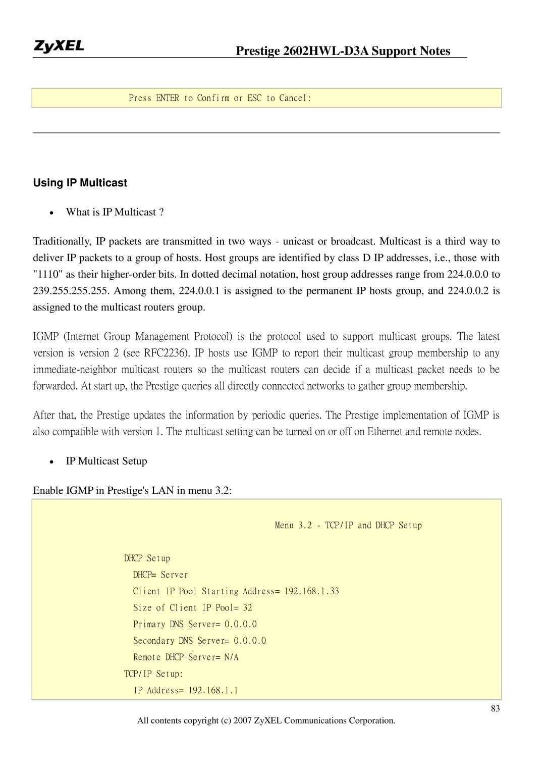 ZyXEL Communications 2602HWL-D3A manual Using IP Multicast, ∙ IP Multicast Setup Enable Igmp in Prestiges LAN in menu 