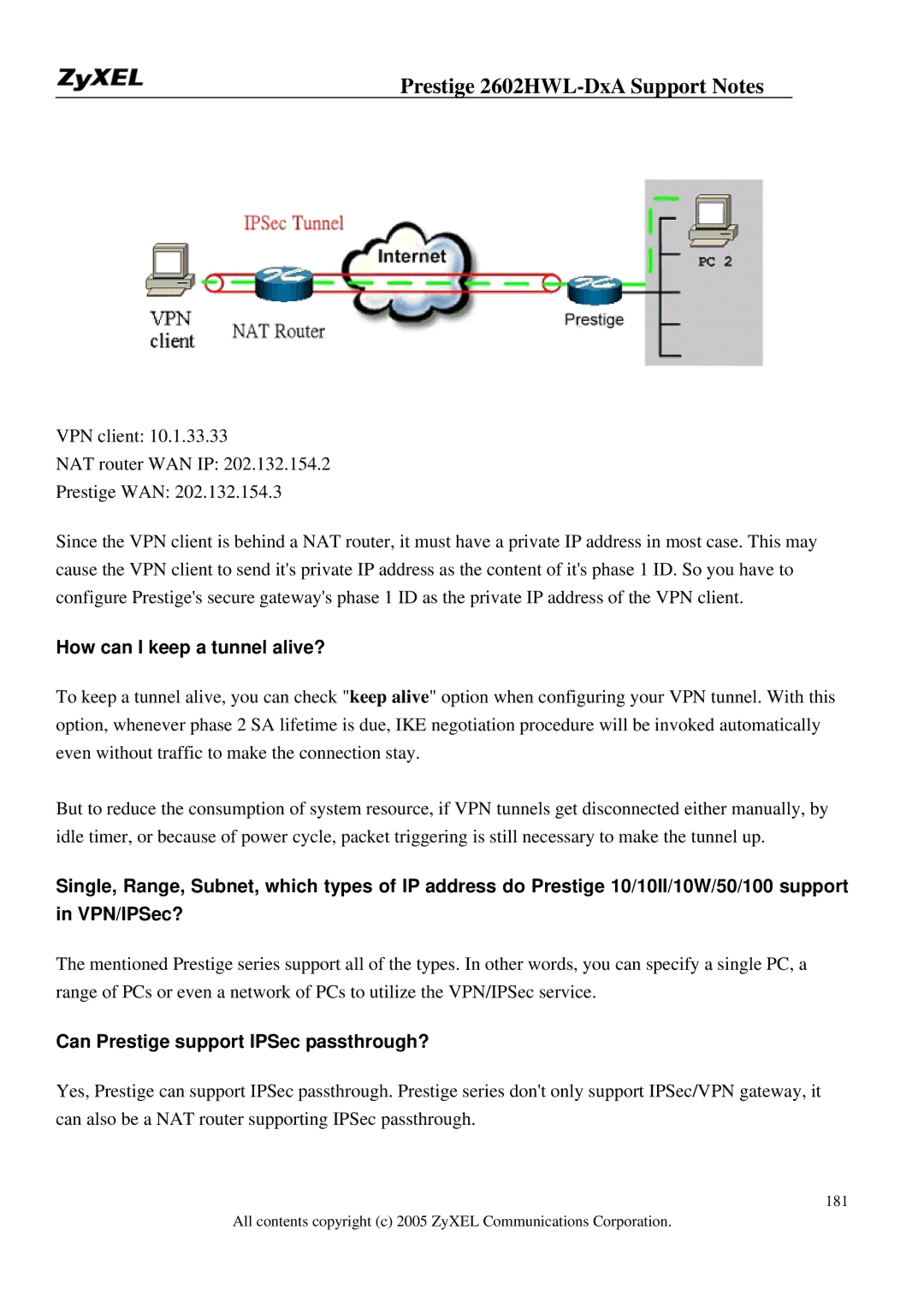 ZyXEL Communications 2602HWL-DXA manual How can I keep a tunnel alive?, Can Prestige support IPSec passthrough? 