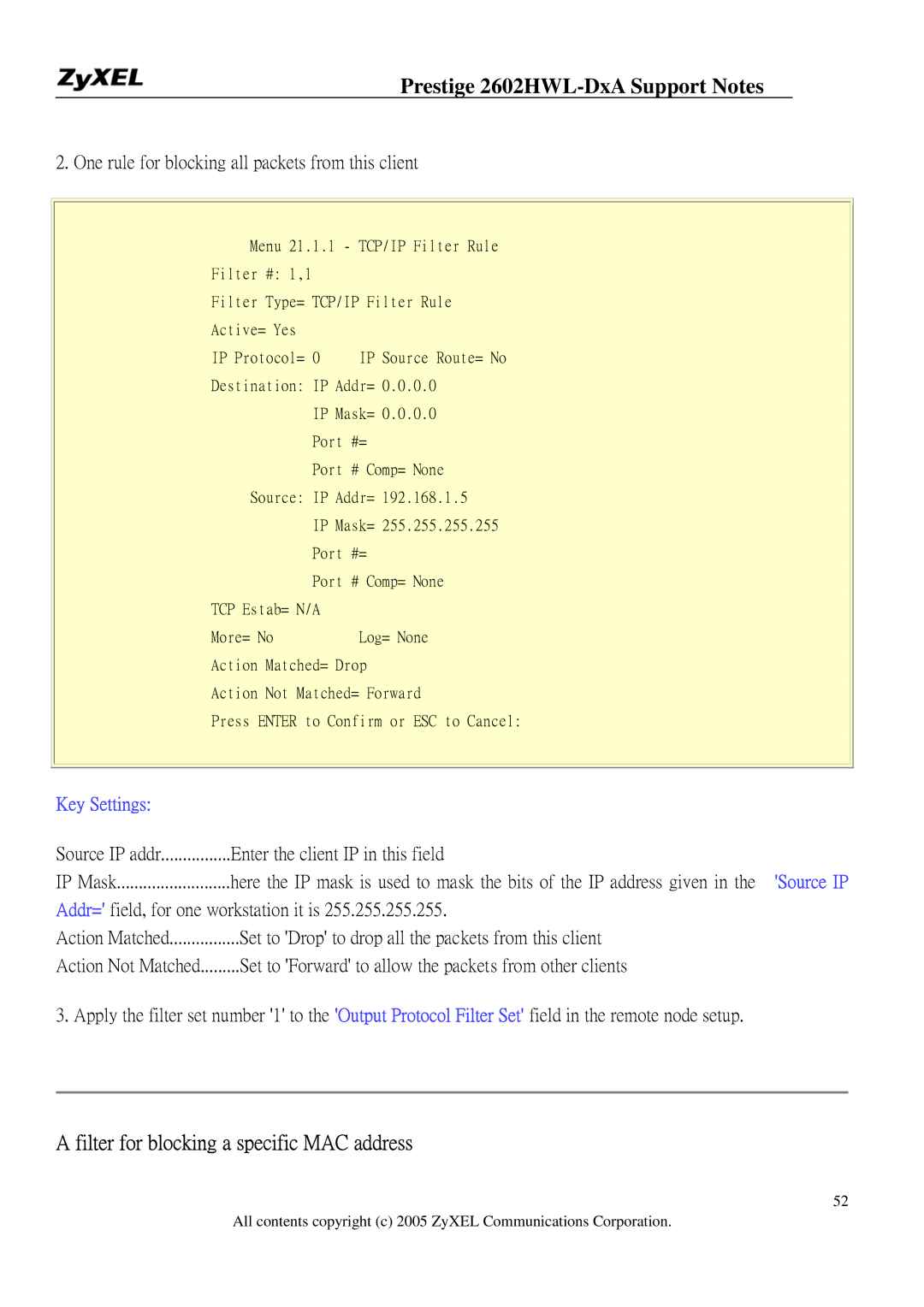 ZyXEL Communications 2602HWL-DXA One rule for blocking all packets from this client, Enter the client IP in this field 