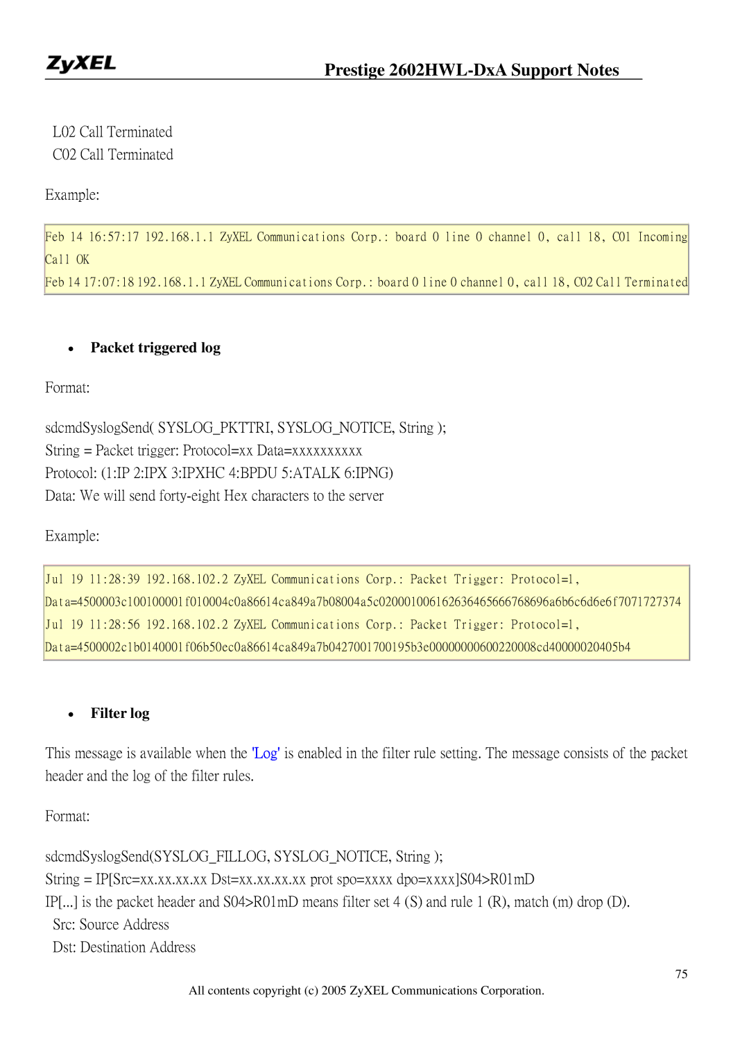 ZyXEL Communications 2602HWL-DXA manual L02 Call Terminated C02 Call Terminated Example, Packet triggered log, Filter log 