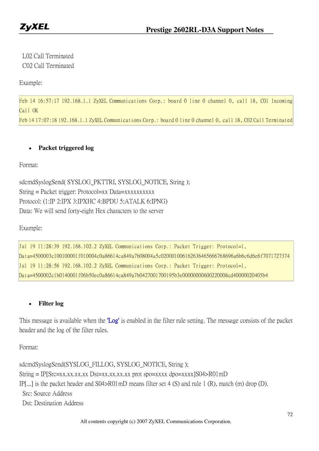 ZyXEL Communications 2602RL-D3A L02 Call Terminated C02 Call Terminated Example, ∙ Packet triggered log, ∙ Filter log 