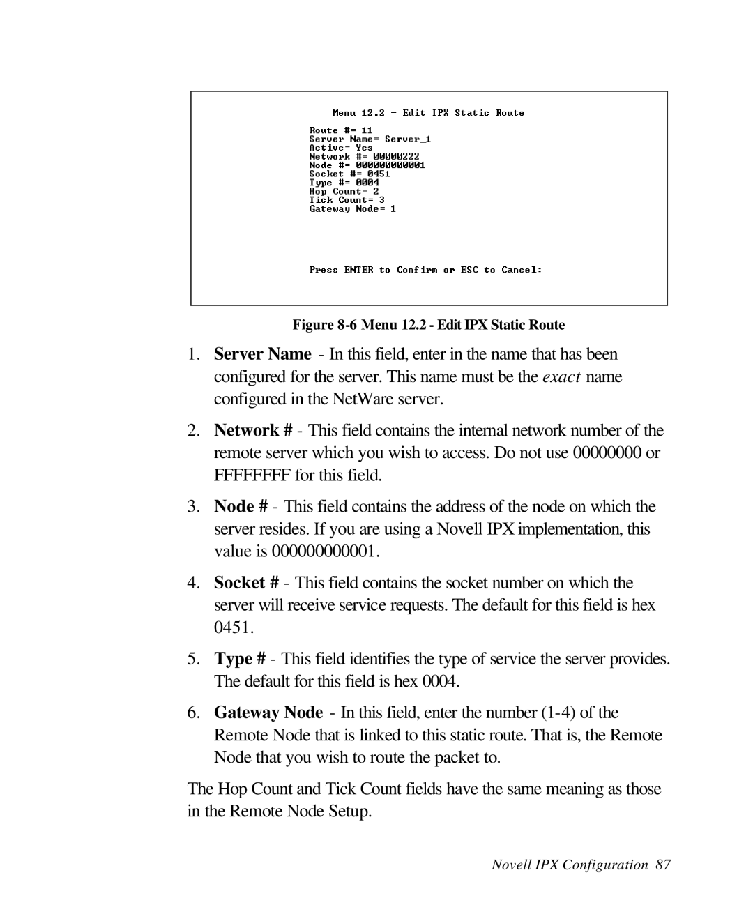 ZyXEL Communications 28641 user manual Menu 12.2 Edit IPX Static Route 