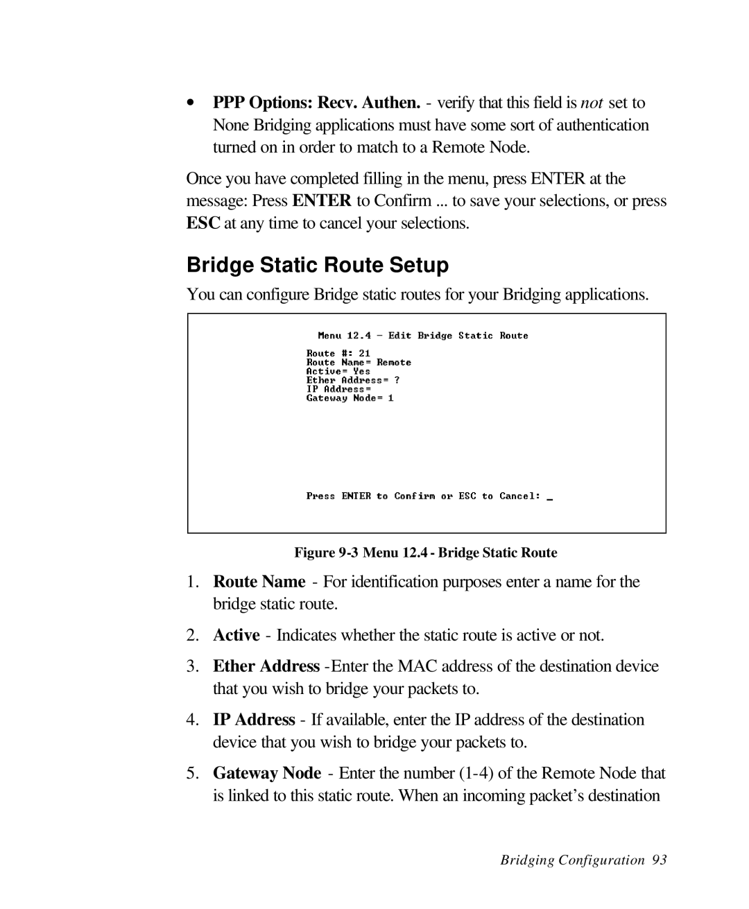 ZyXEL Communications 28641 user manual Bridge Static Route Setup, Menu 12.4 Bridge Static Route 