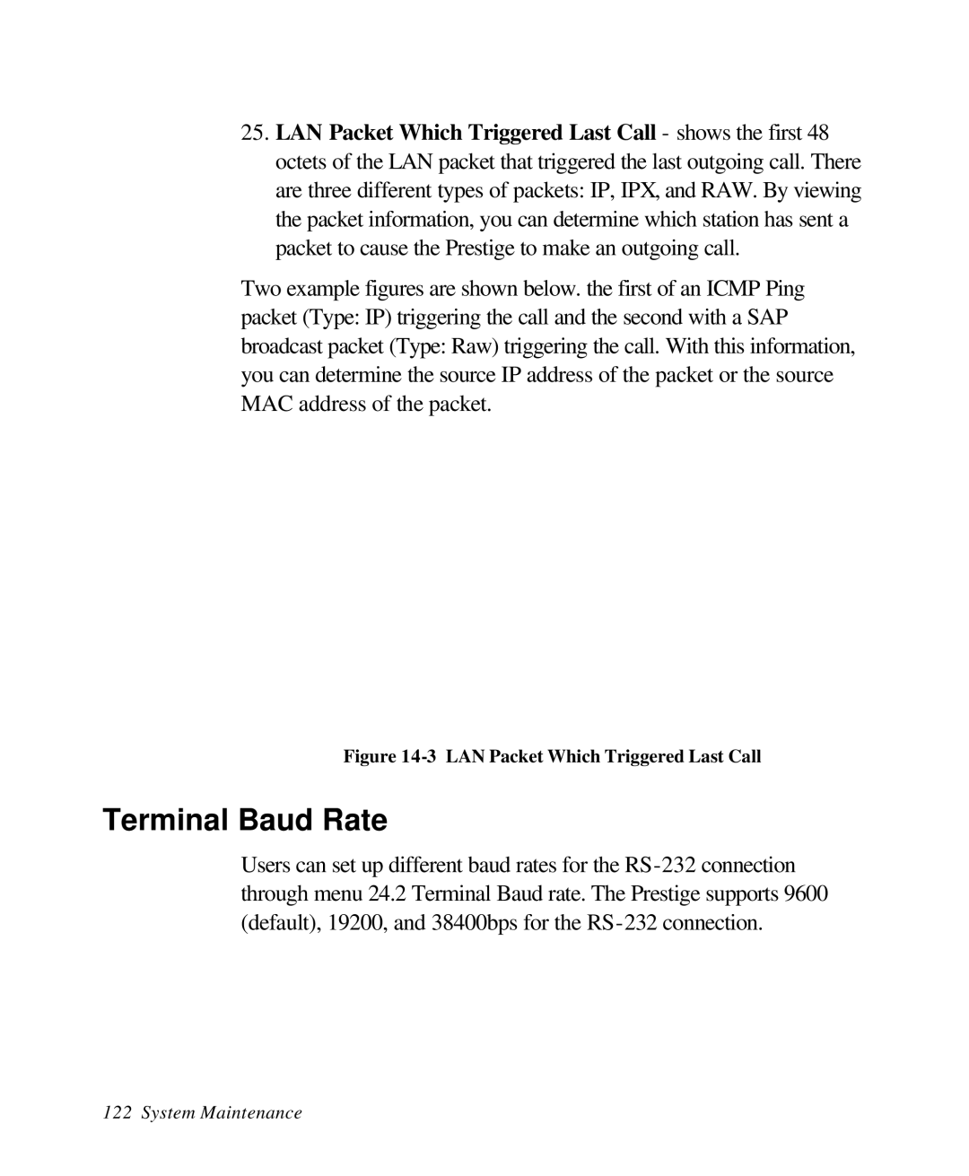 ZyXEL Communications 28641 user manual Terminal Baud Rate, LAN Packet Which Triggered Last Call 