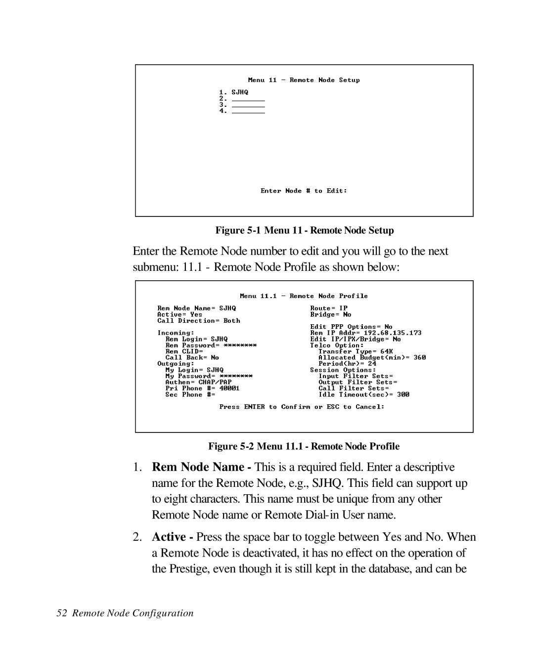 ZyXEL Communications 28641 user manual Menu 11 Remote Node Setup 