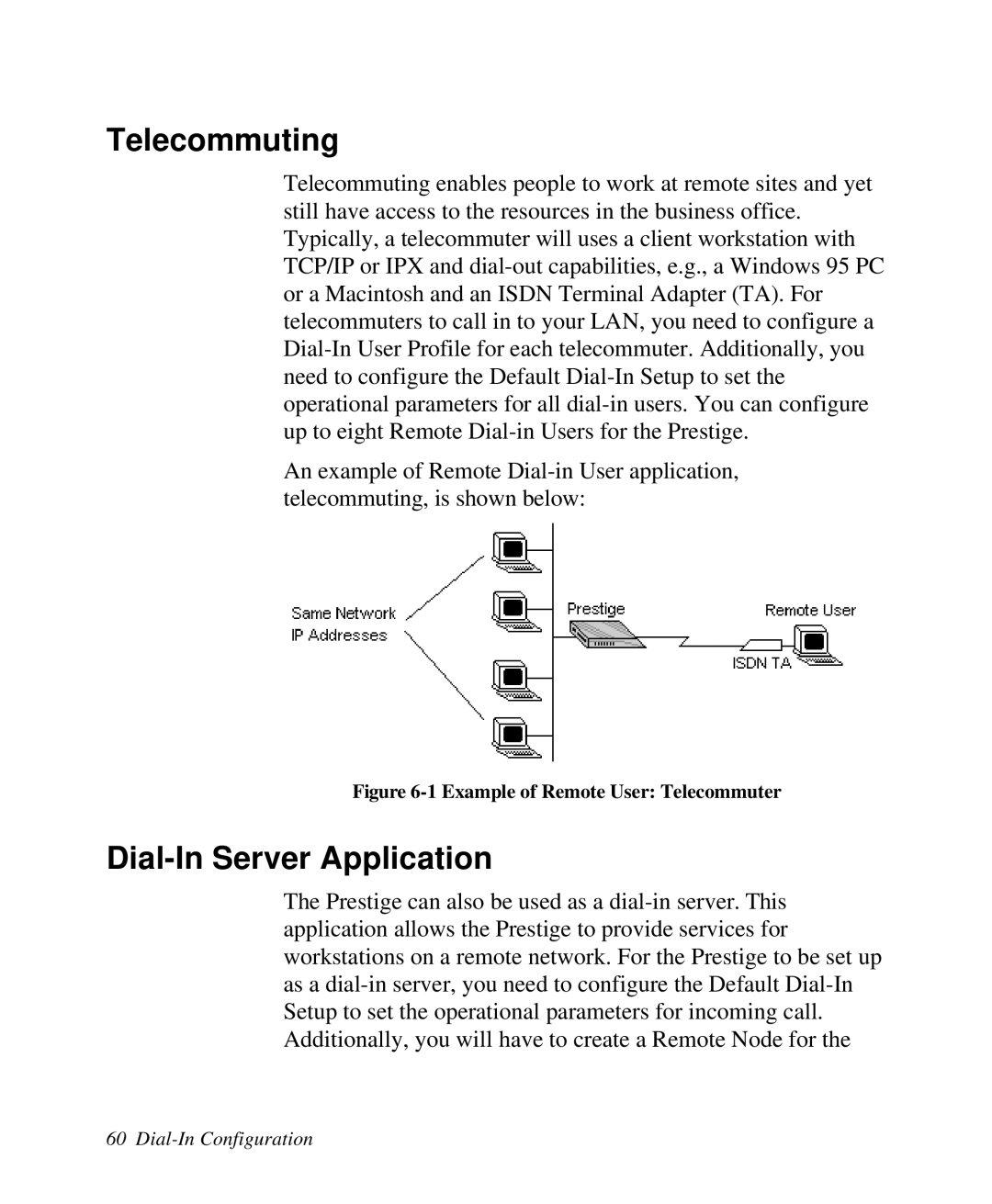 ZyXEL Communications 2864I user manual Telecommuting, Dial-In Server Application, 1 Example of Remote User Telecommuter 